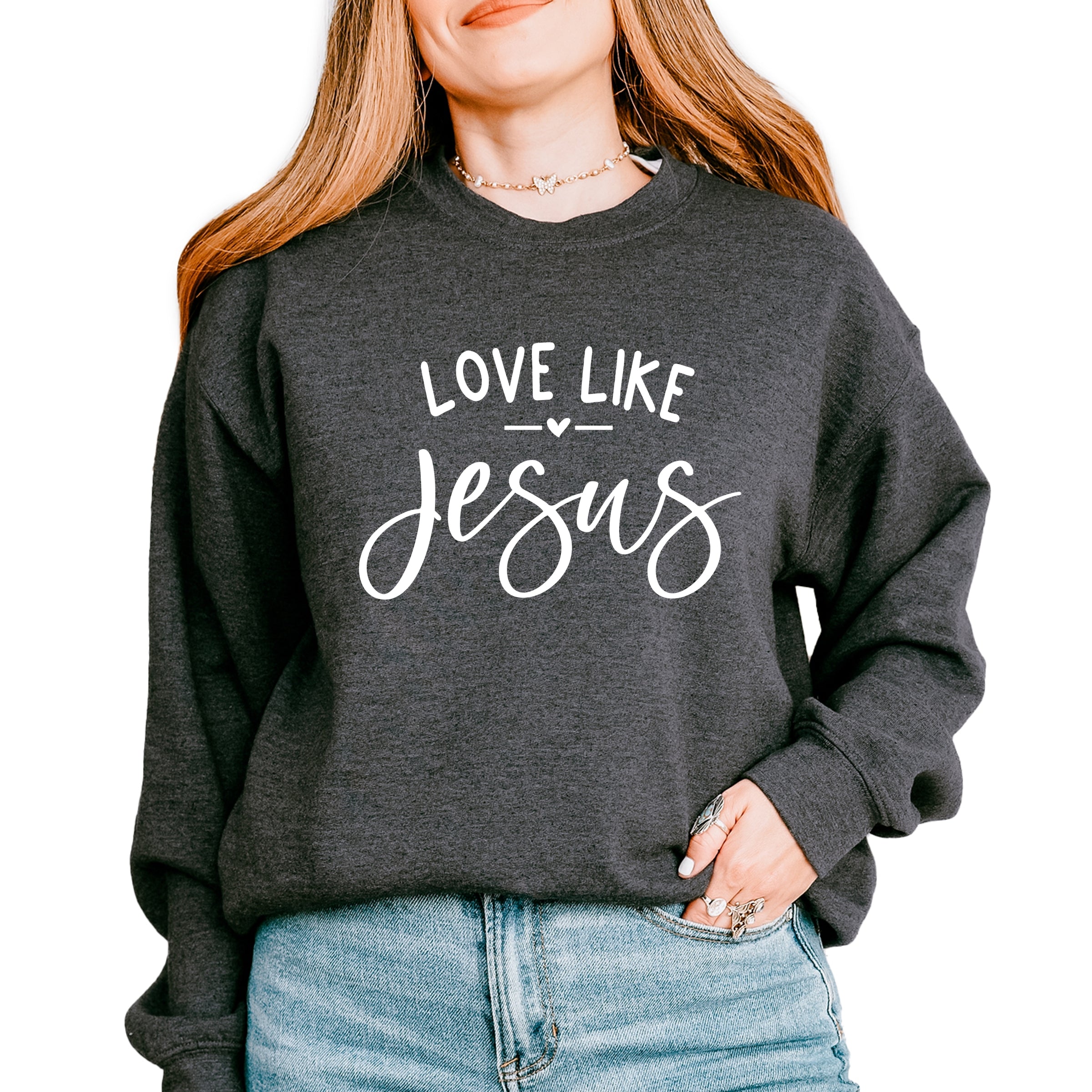 Love Like Jesus - Women's Graphic Sweatshirt