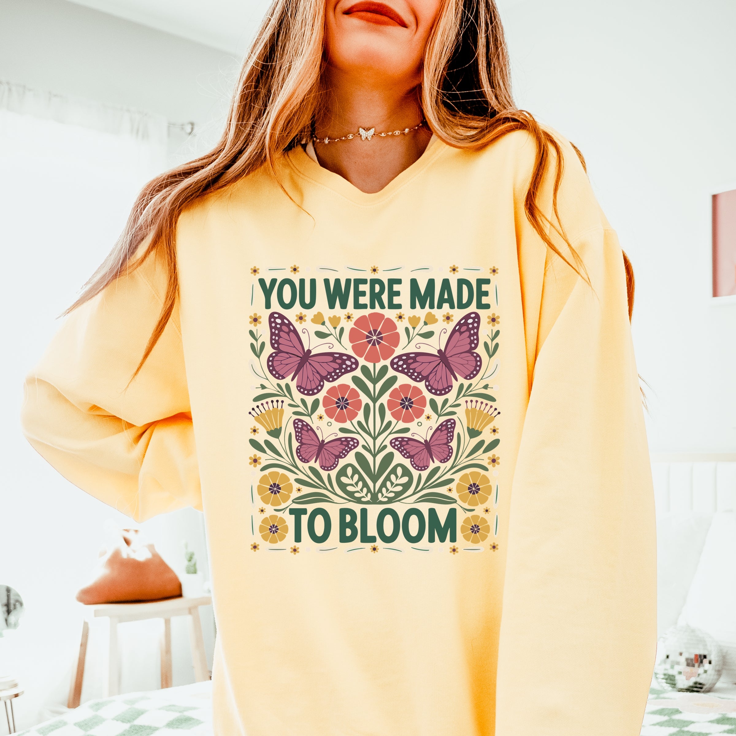 You Were Made To Bloom - Lightweight Garment Dyed Sweatshirt