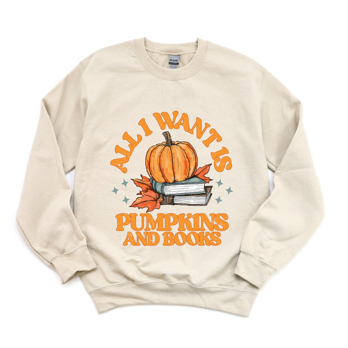 All I Want Is Pumpkins And Books - Women's Graphic Sweatshirt
