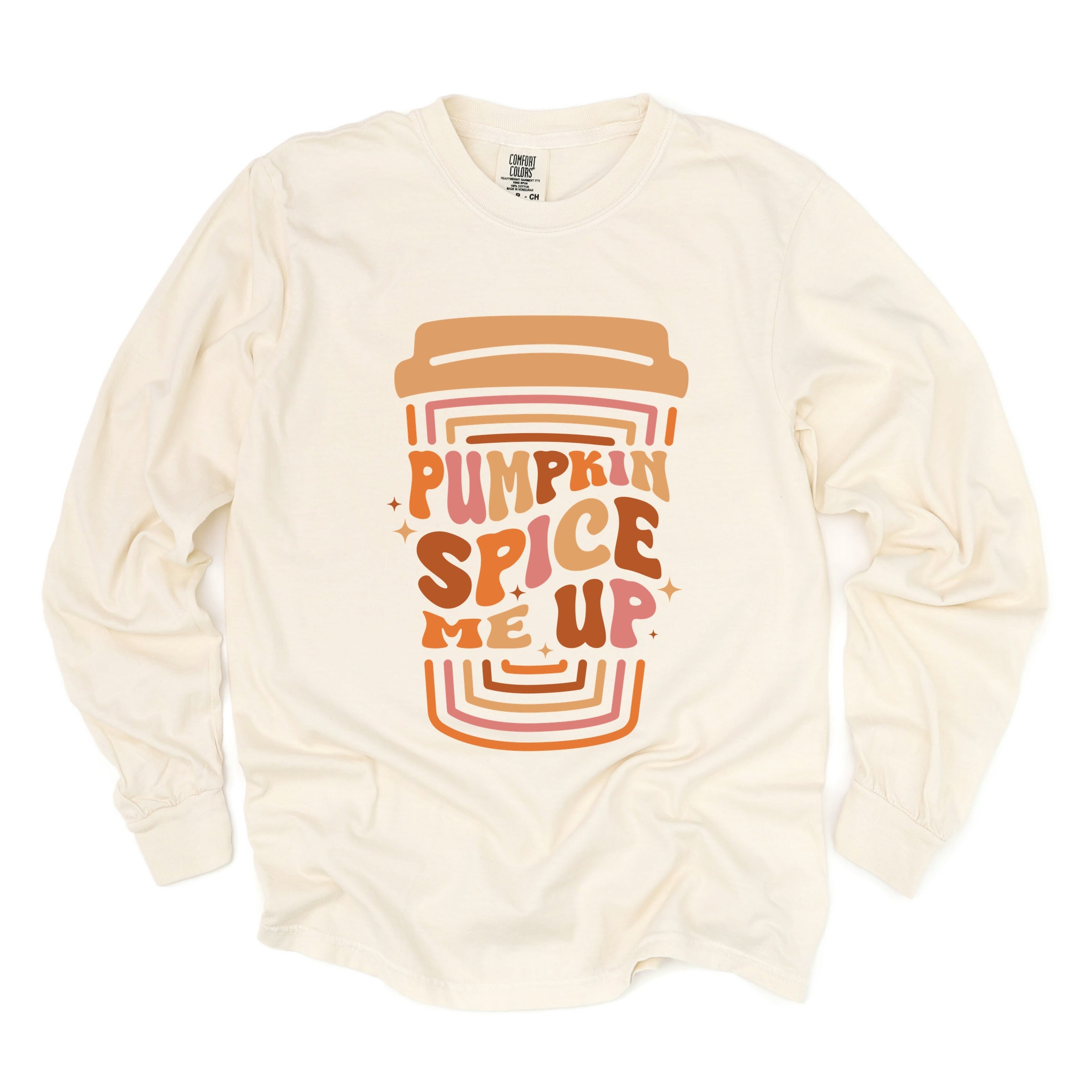 Pumpkin Spice Me Up Cup - Women's Garment Dyed Long Sleeve Graphic T-Shirt