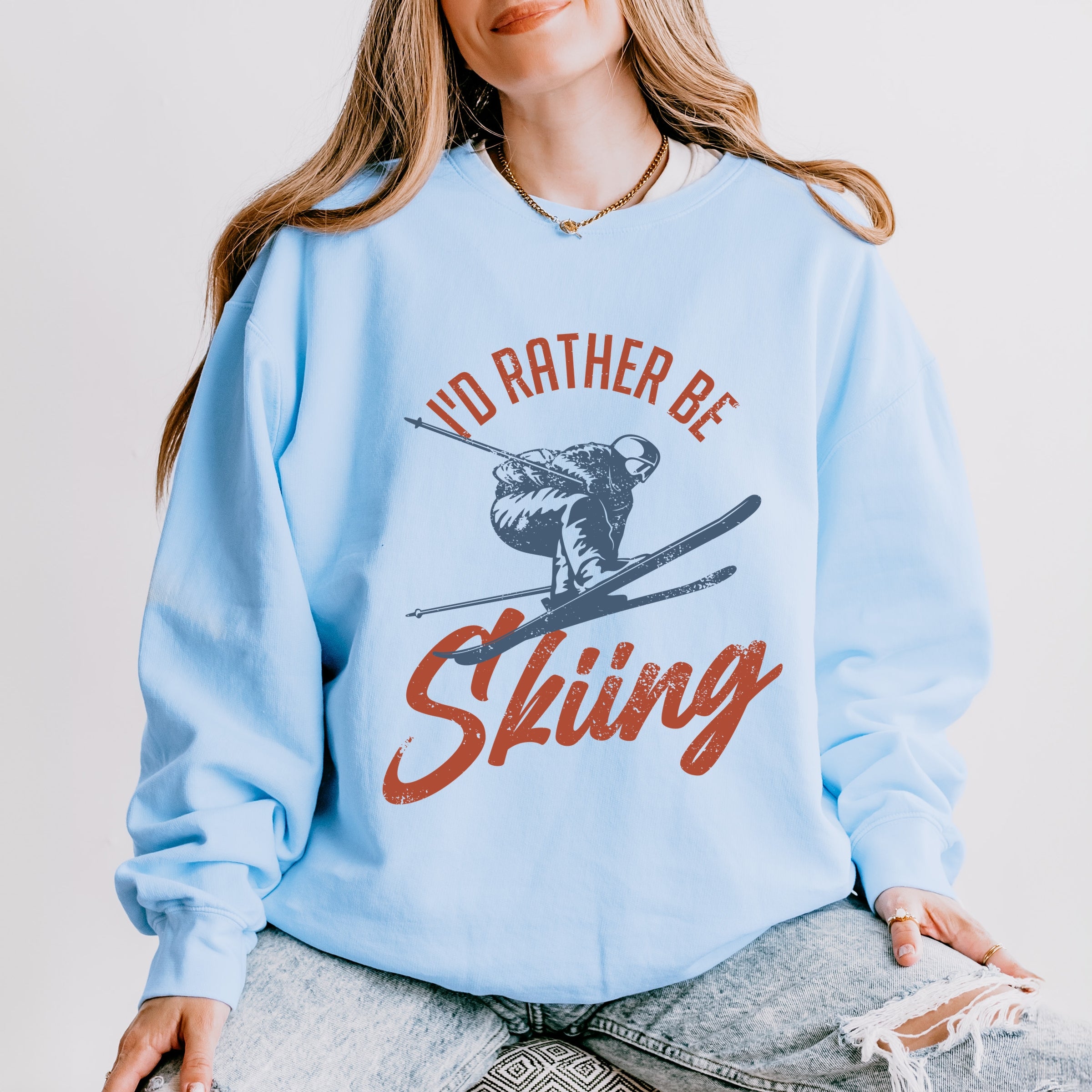 I'd Rather Be Skiing - Women's Lightweight Garment Dyed Sweatshirt