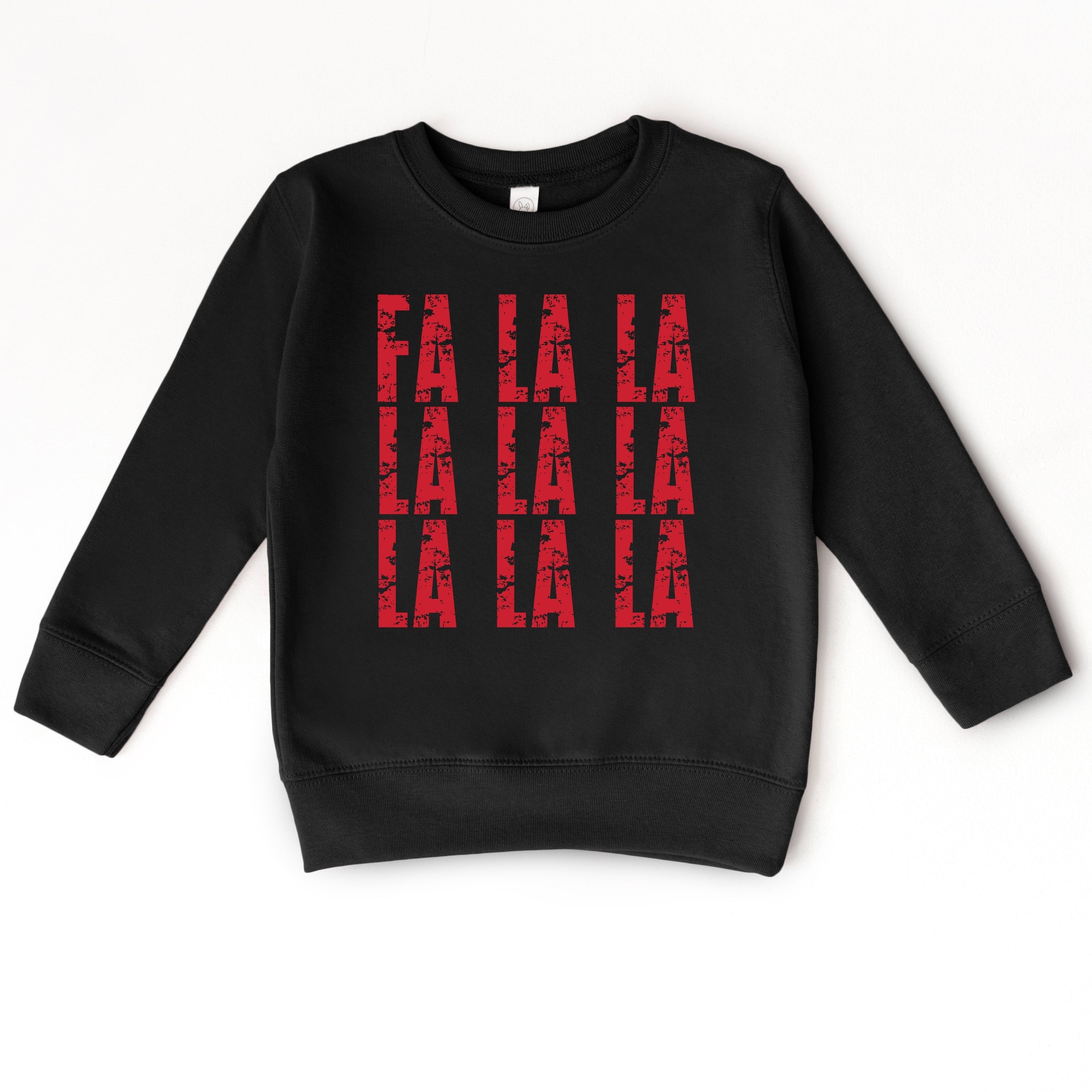 Fa La La Distressed - Toddler Graphic Sweatshirt
