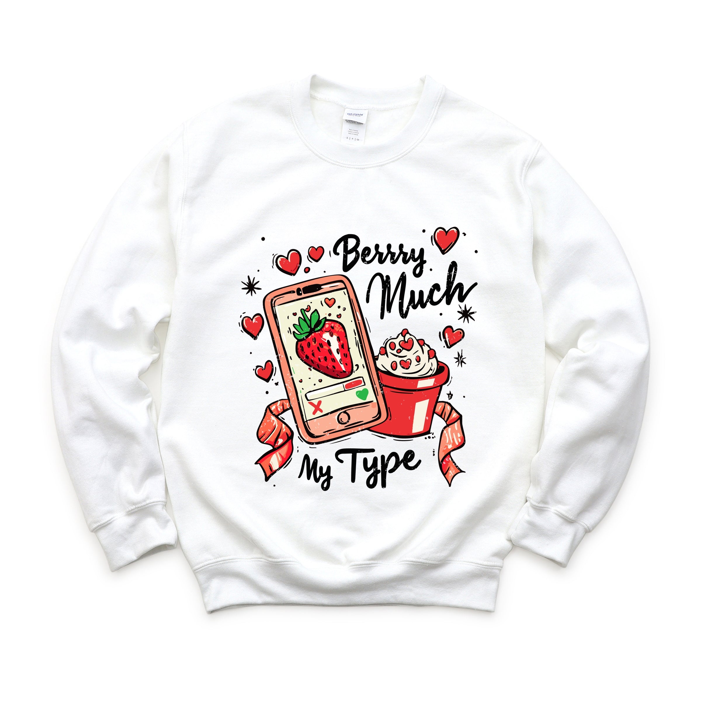 Berry Much My Type Strawberry - Women's Graphic Sweatshirt