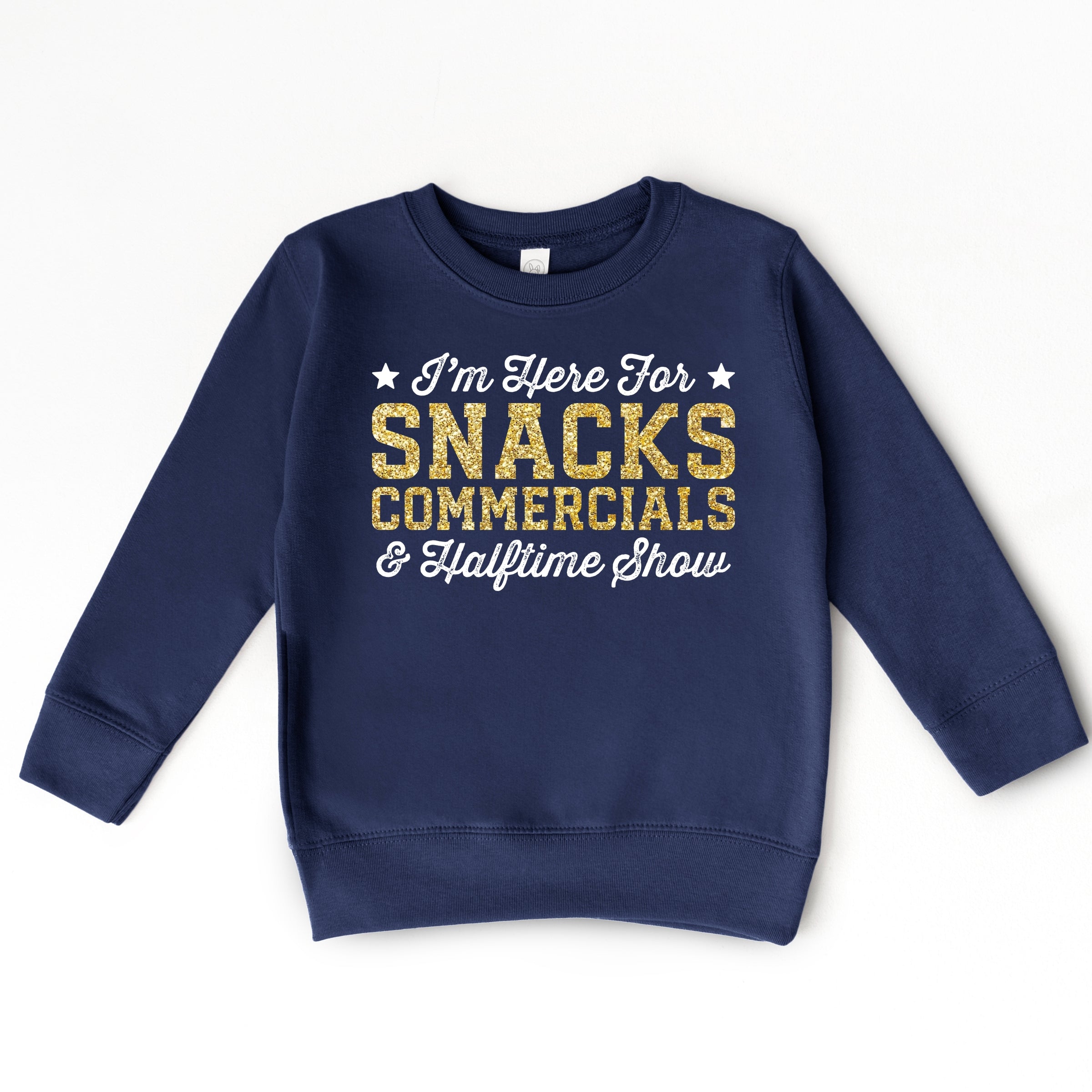 I'm Here For Snacks Commercials & Halftime Show Glitter - Toddler Graphic Sweatshirt