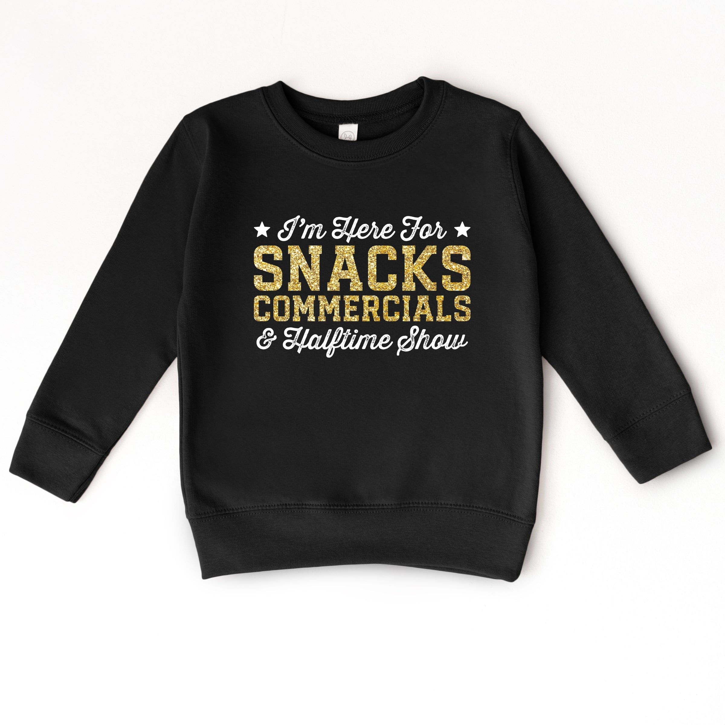 I'm Here For Snacks Commercials & Halftime Show Glitter - Toddler Graphic Sweatshirt