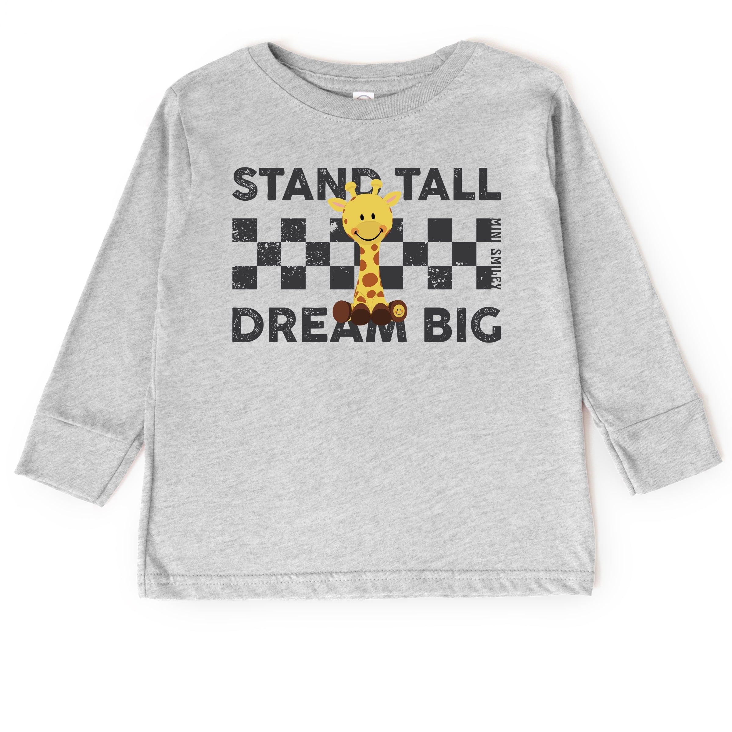 Mini Smiley Stand Tall Dream Big - Toddler Long Sleeve Graphic Tee
