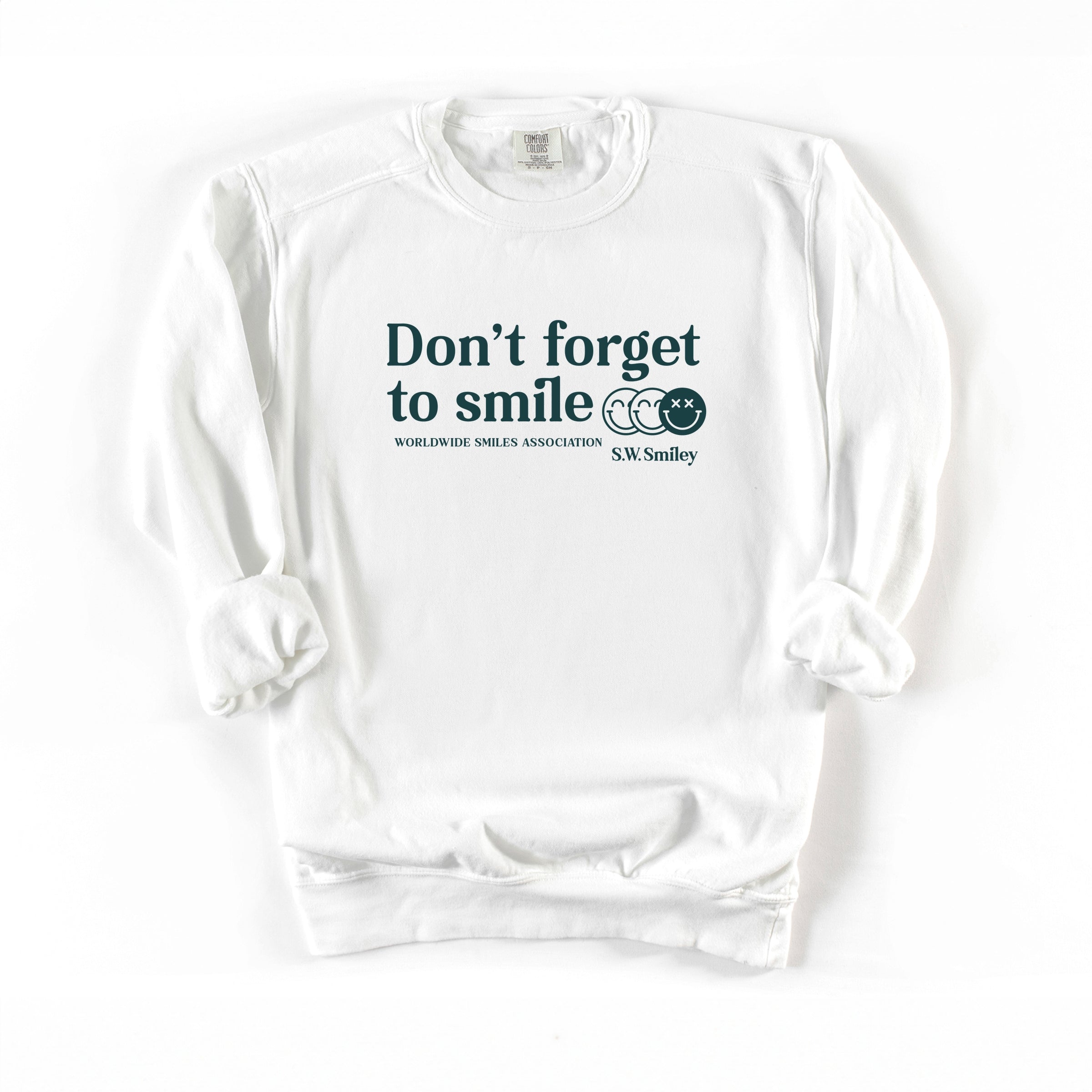 S.W.Smiley Don't Forget To Smile - Women's Garment Dyed Graphic Sweatshirt