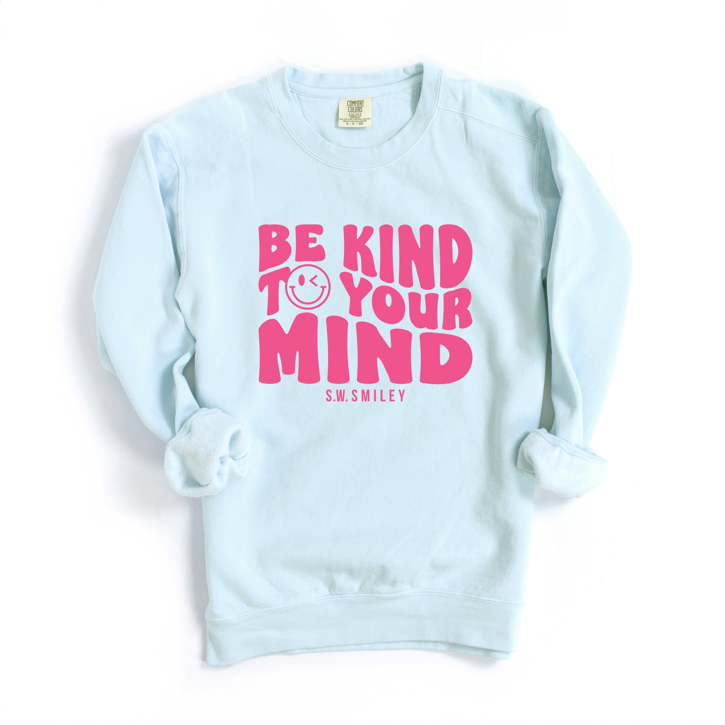 S.W.Smiley Be Kind To Your Mind Outline - Women's Garment Dyed Graphic Sweatshirt