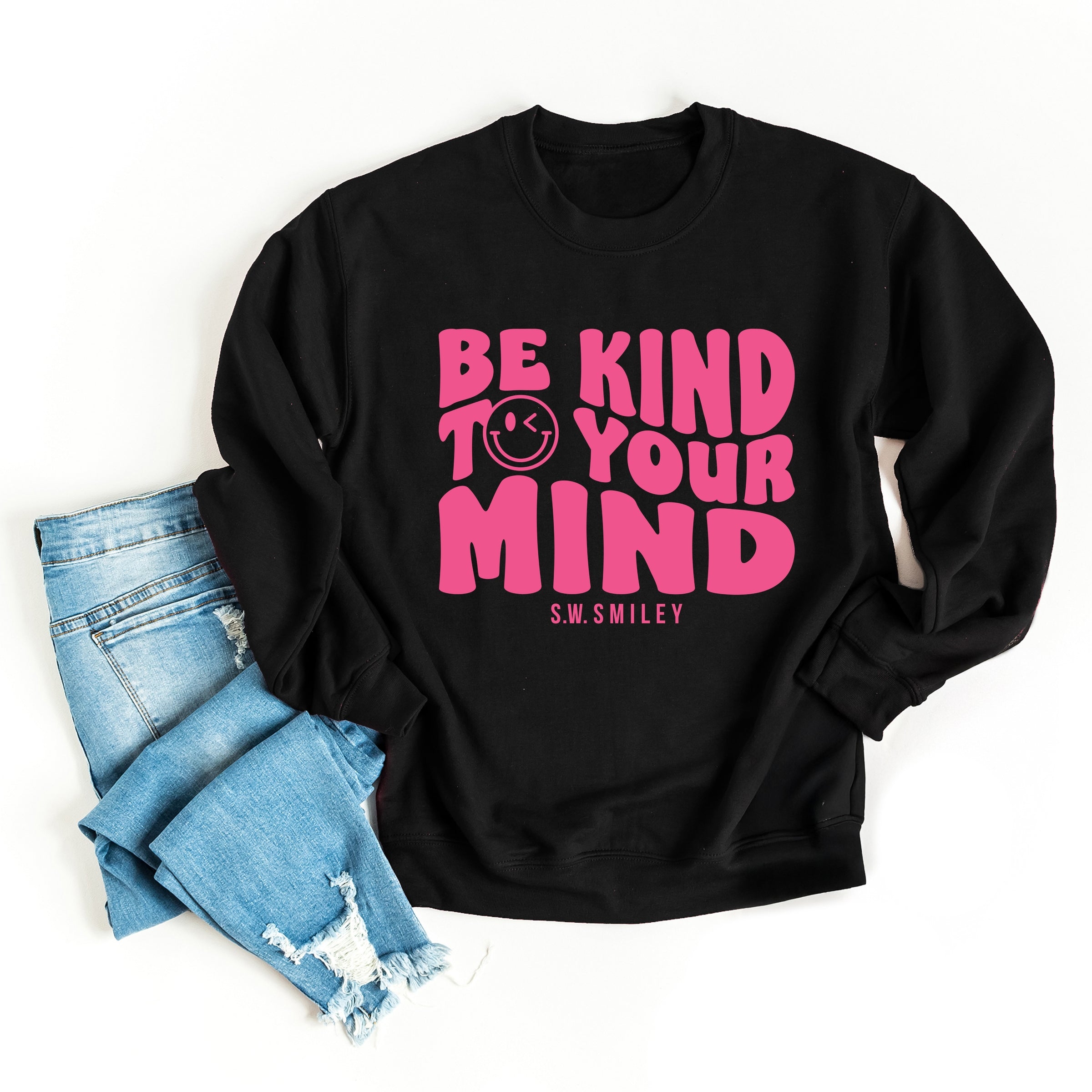 S.W.Smiley Be Kind To Your Mind Outline - Women's Graphic Sweatshirt