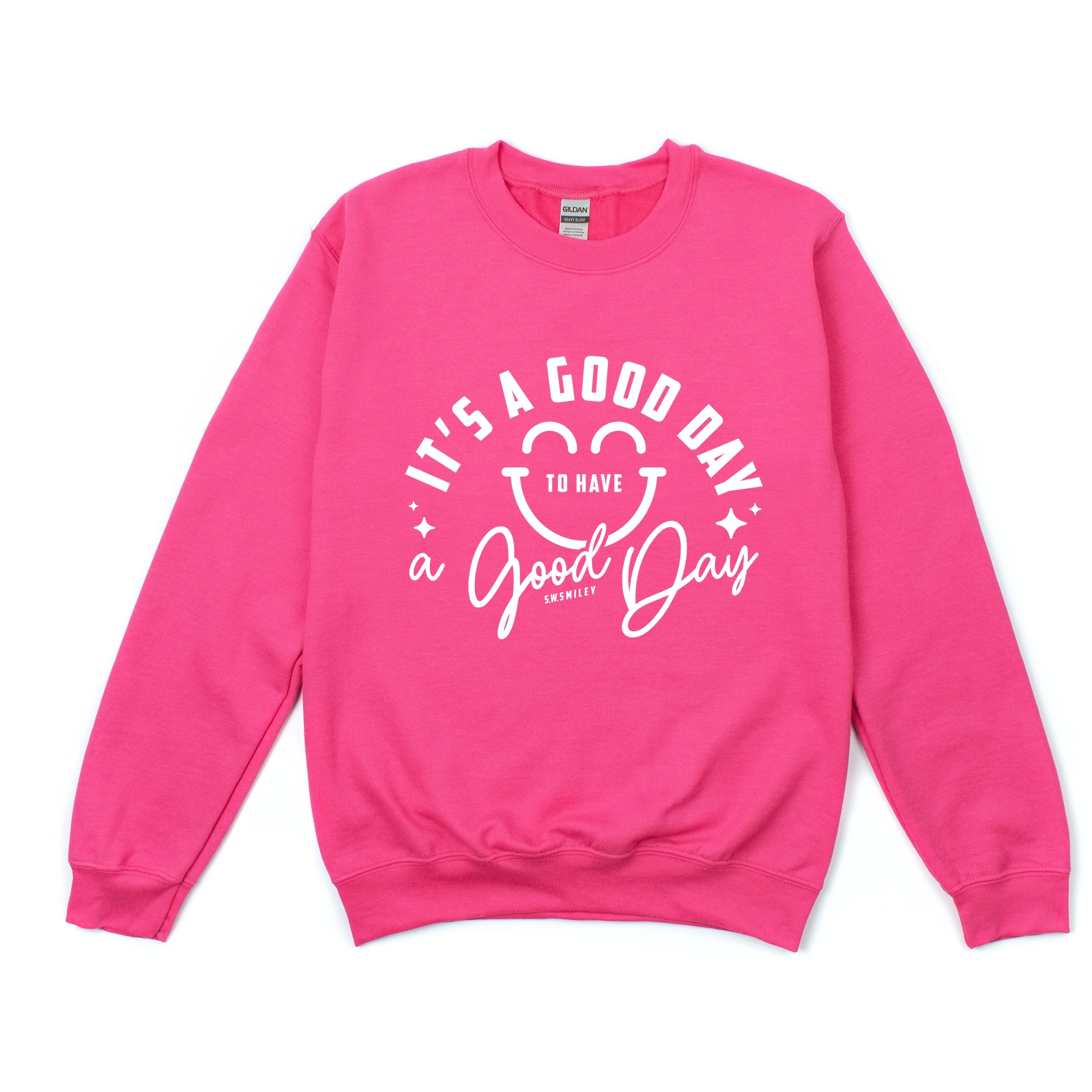 S.W.Smiley It's A Good Day To Have A Good Day - Women's Graphic Sweatshirt