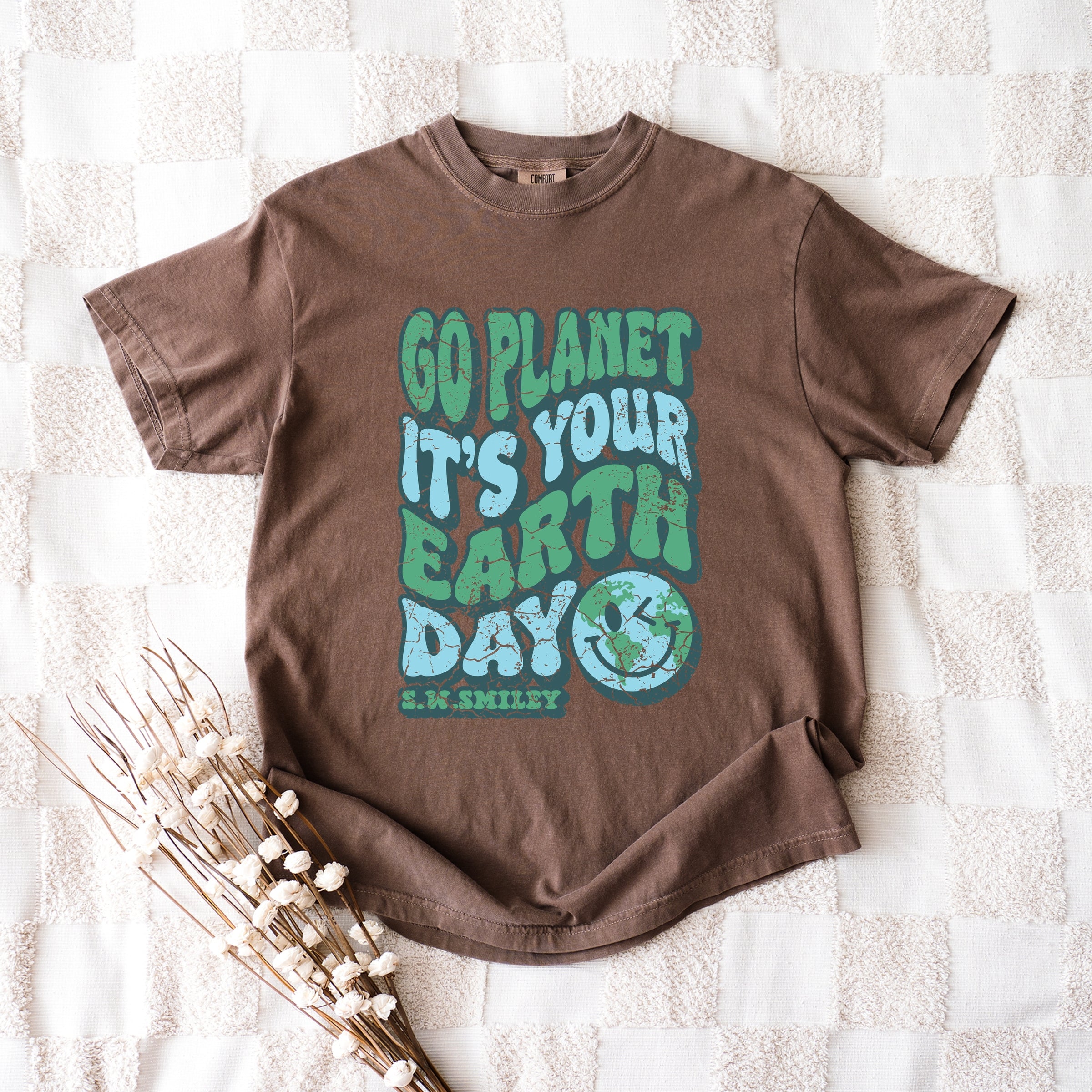 S.W.Smiley Go Planet It's Your Earth Day - Women's Garment Dyed Graphic T-Shirt