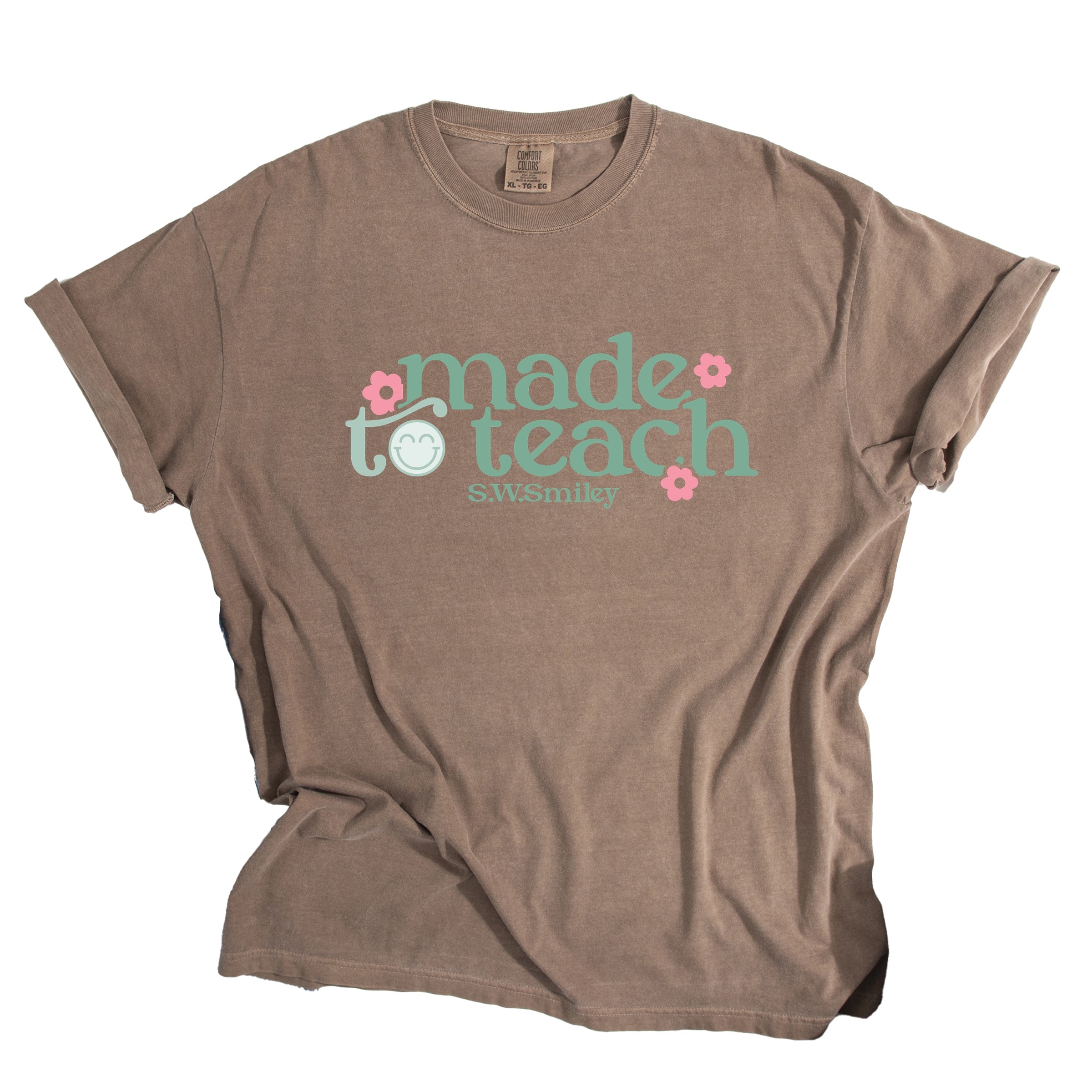 S.W.Smiley Made To Teach - Women's Garment Dyed Graphic T-Shirt