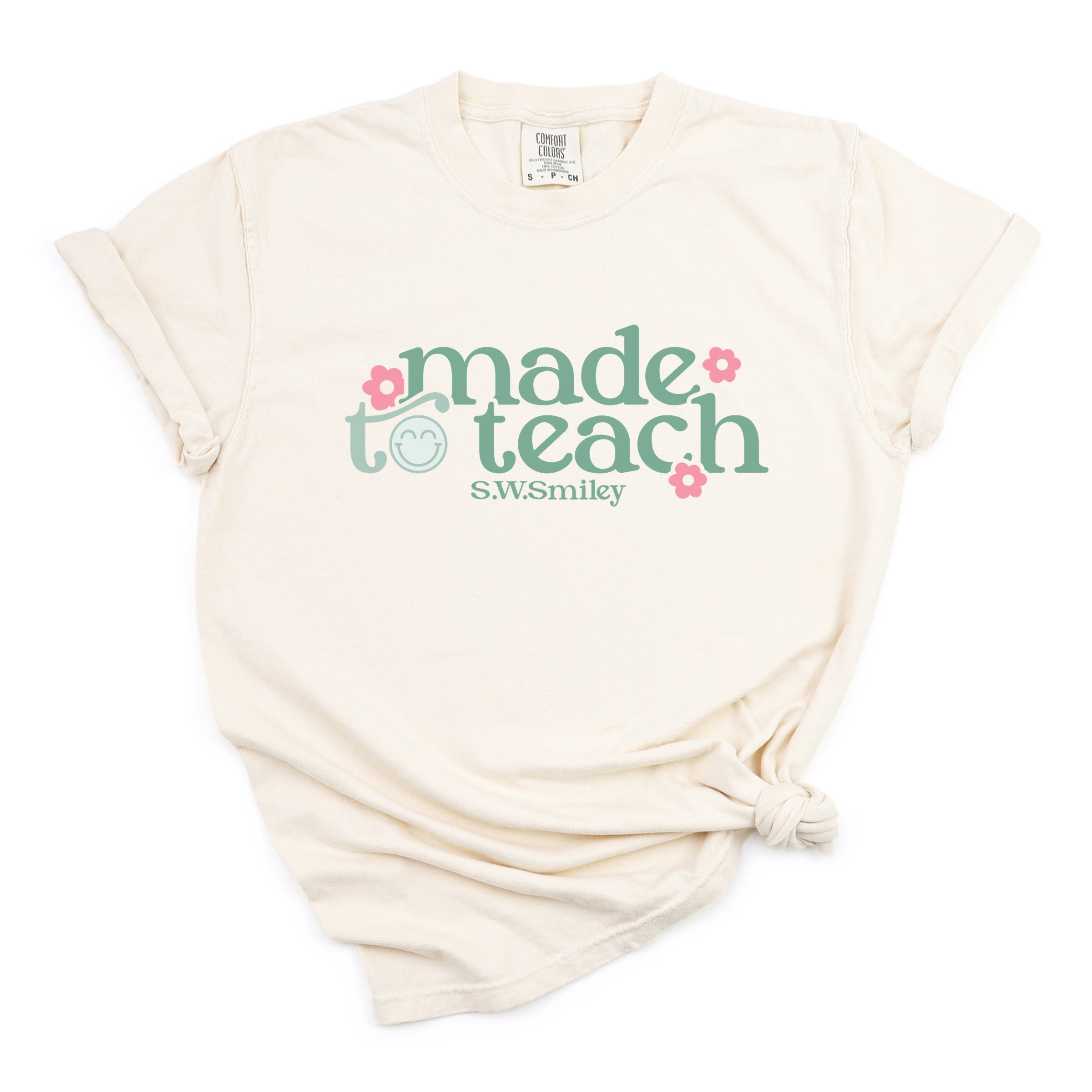 S.W.Smiley Made To Teach - Women's Garment Dyed Graphic T-Shirt