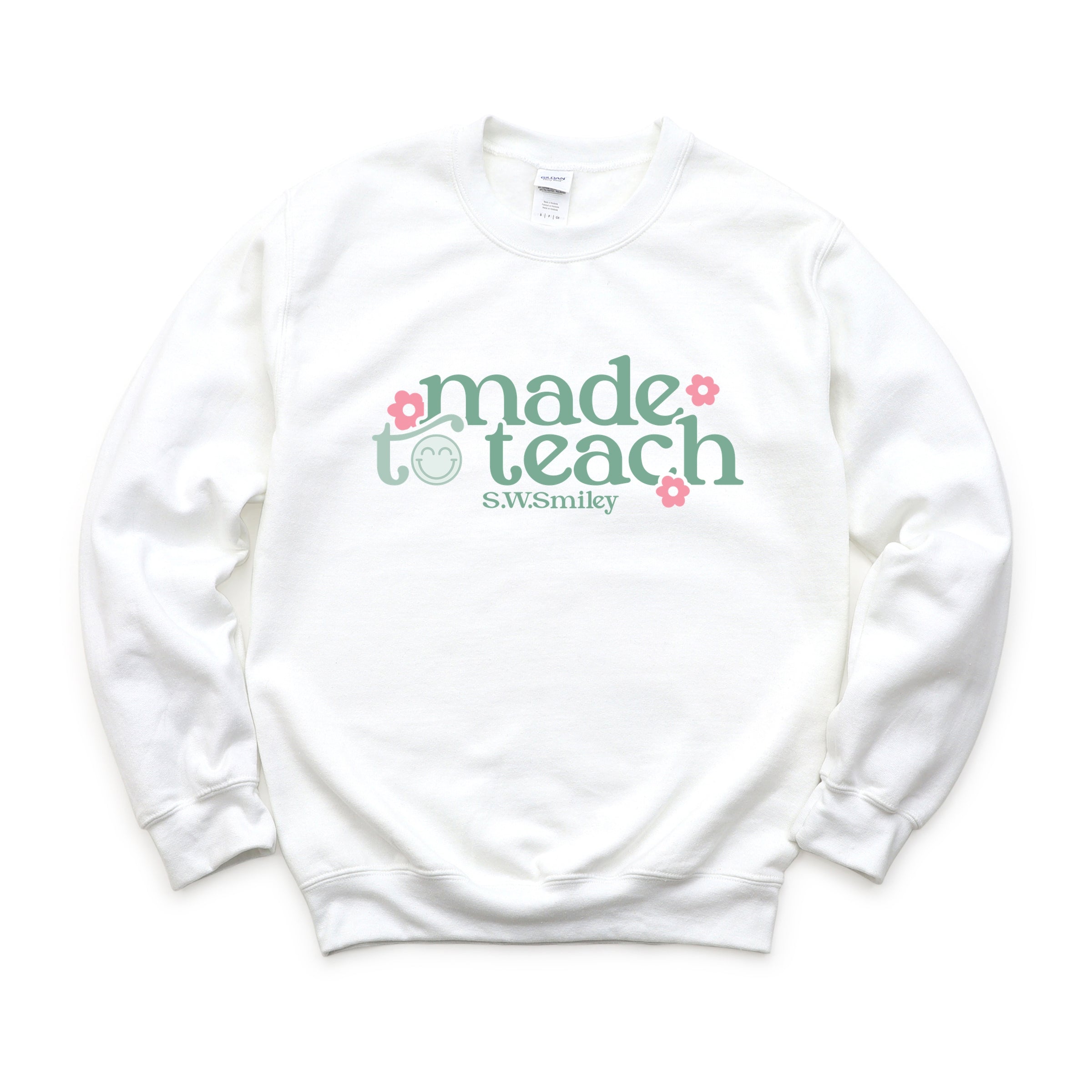 S.W.Smiley Made To Teach - Women's Graphic Sweatshirt