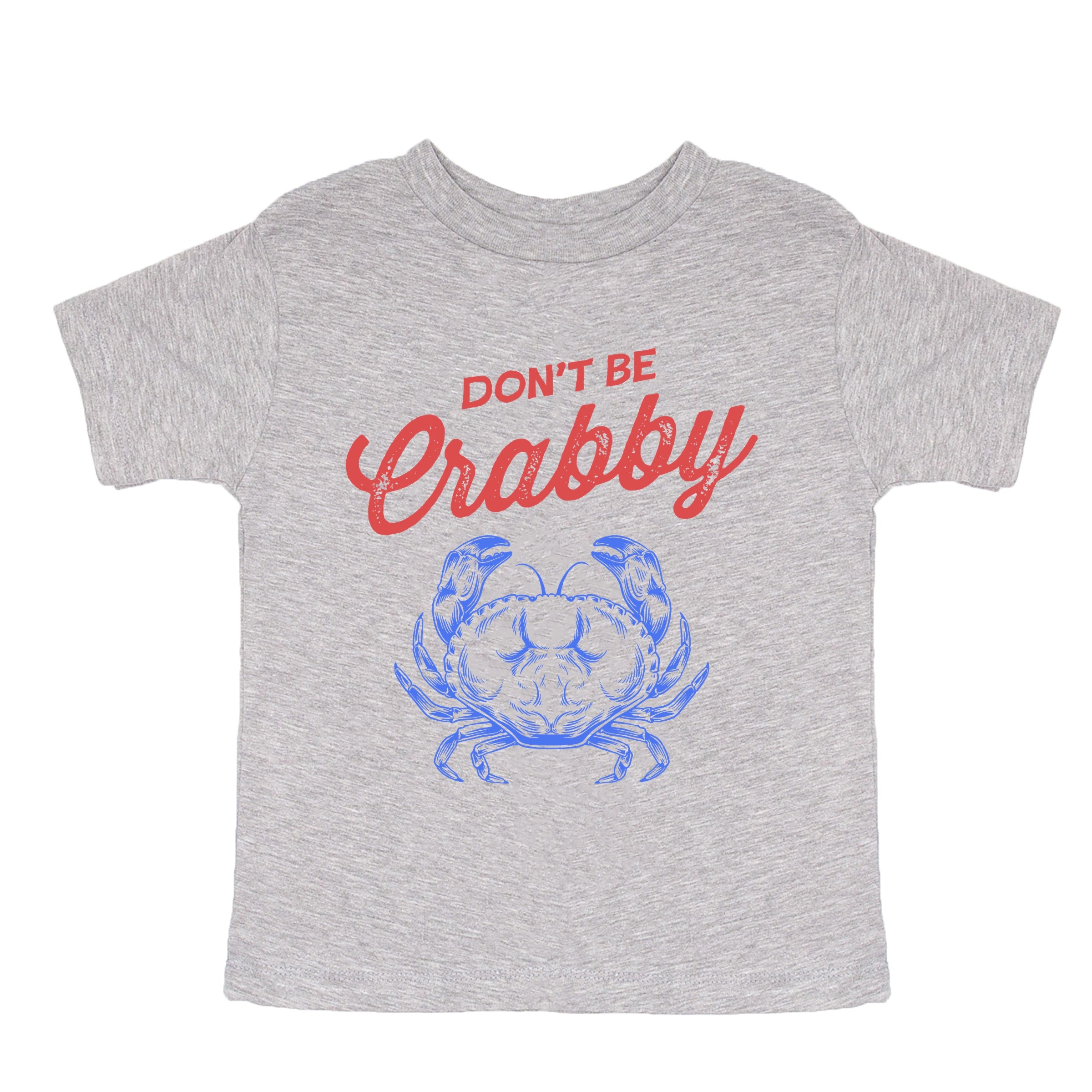 Don't Be Crabby Sketched - Toddler Short Sleeve Graphic T-Shirt