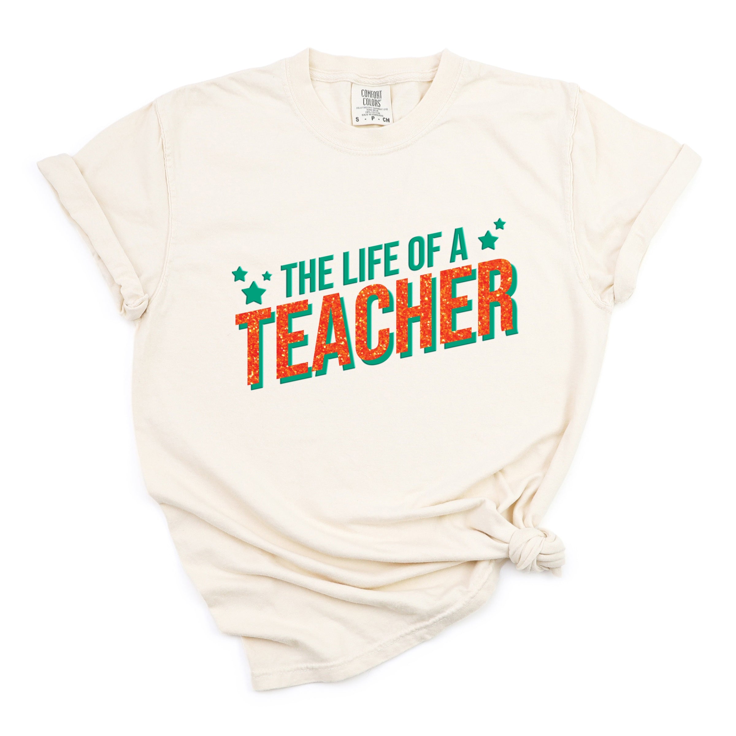 The Life Of A Teacher Puff/Glitter - Womens Garment Dyed Tee