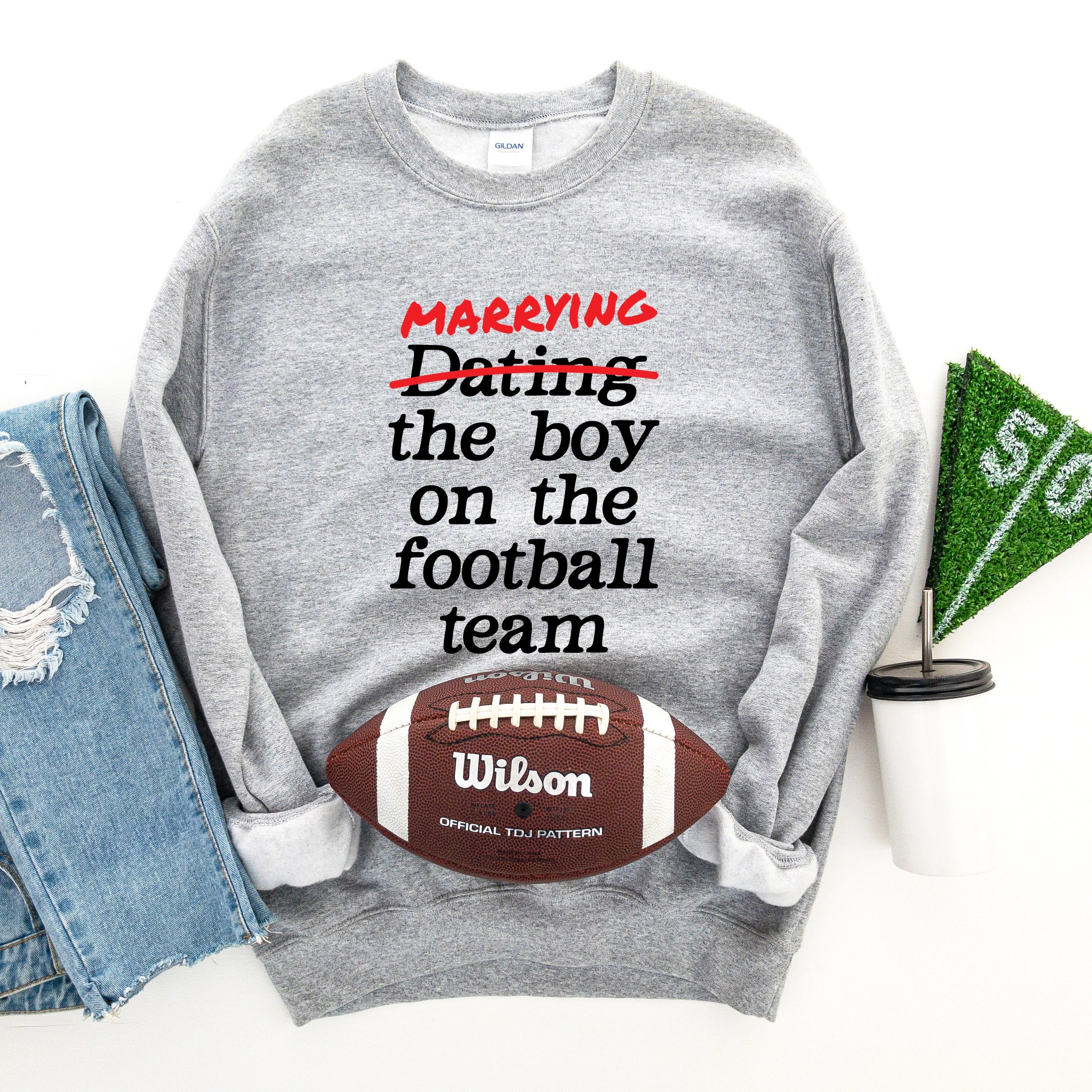 Marrying The Boy On The Football Team - Womens Sweatshirt