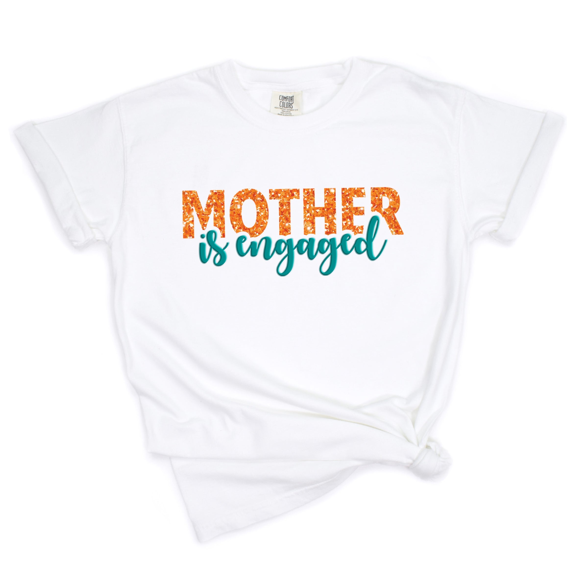 Mother Is Engaged Puff/Glitter - Womens Garment Dyed Tee