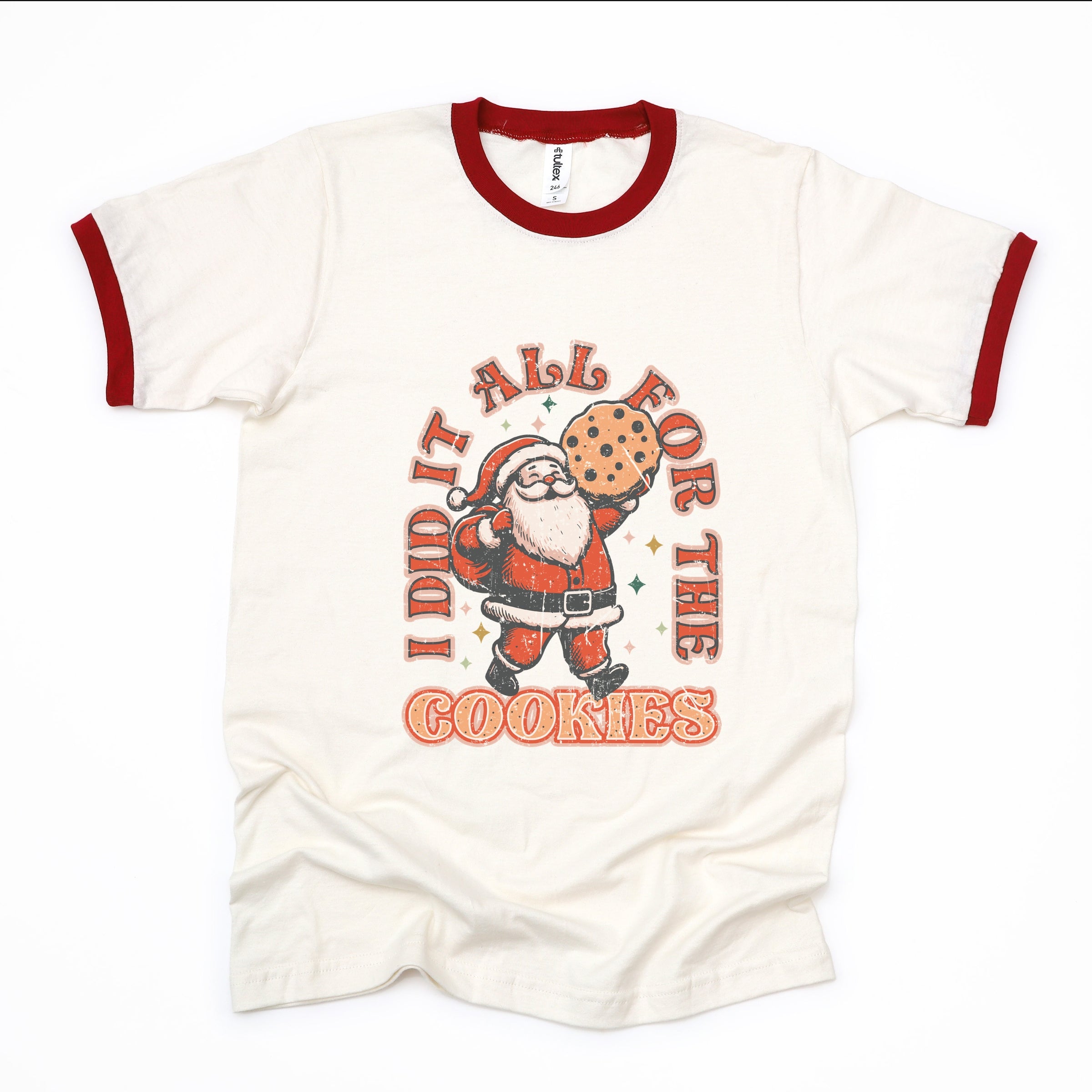 I Did It All For The Cookies Santa - Women's Ringer Graphic T-Shirt