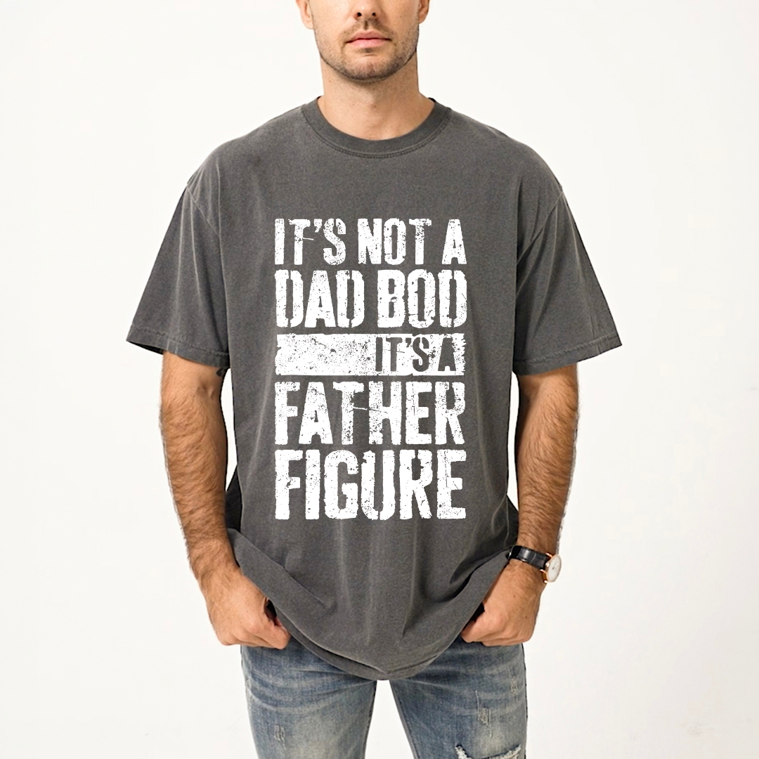It's Not A Dad Bod | Men's Garment Dyed Tee