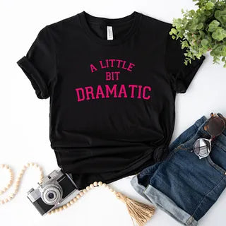 Little Bit Dramatic Arch | Short Sleeve Graphic Tee