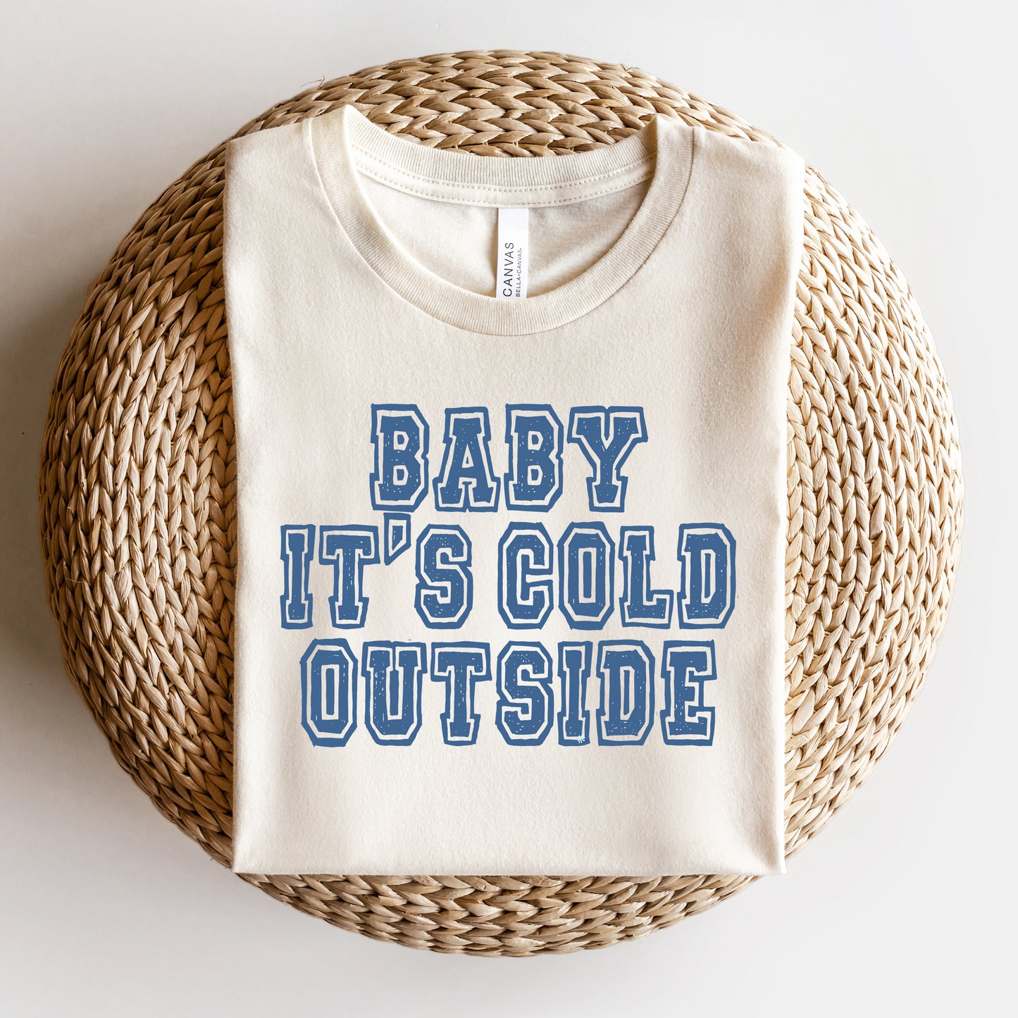 Distressed Baby It's Cold Outside| Short Sleeve Crew Neck