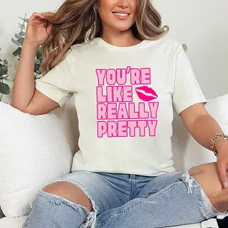 You're Like Really Pretty Lips | Short Sleeve Graphic Tee