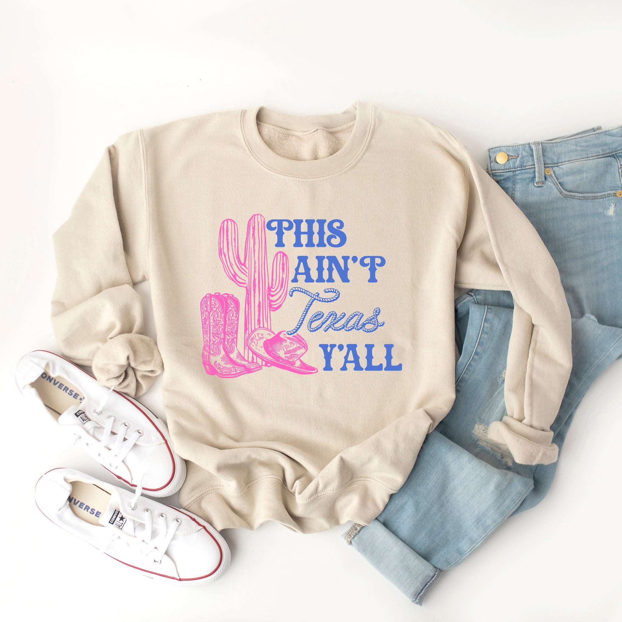 This Ain't Texas | Sweatshirt
