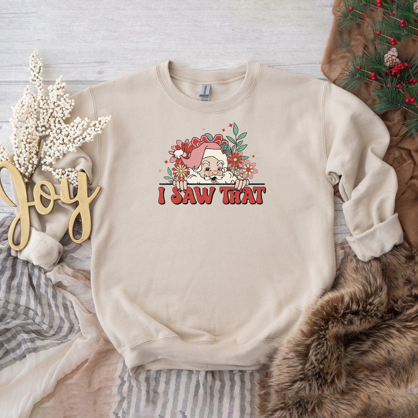 I Saw That Santa | Sweatshirt