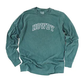 Embroidered Howdy Varsity Outline | Garment Dyed Long Sleeve