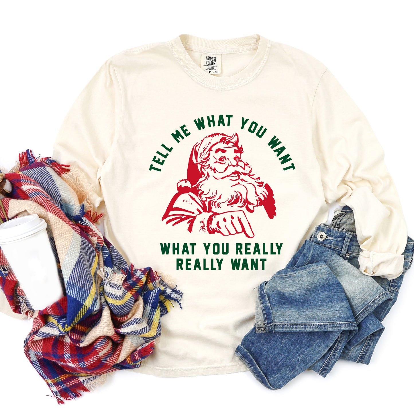 Tell Me What You Want | Garment Dyed Long Sleeve