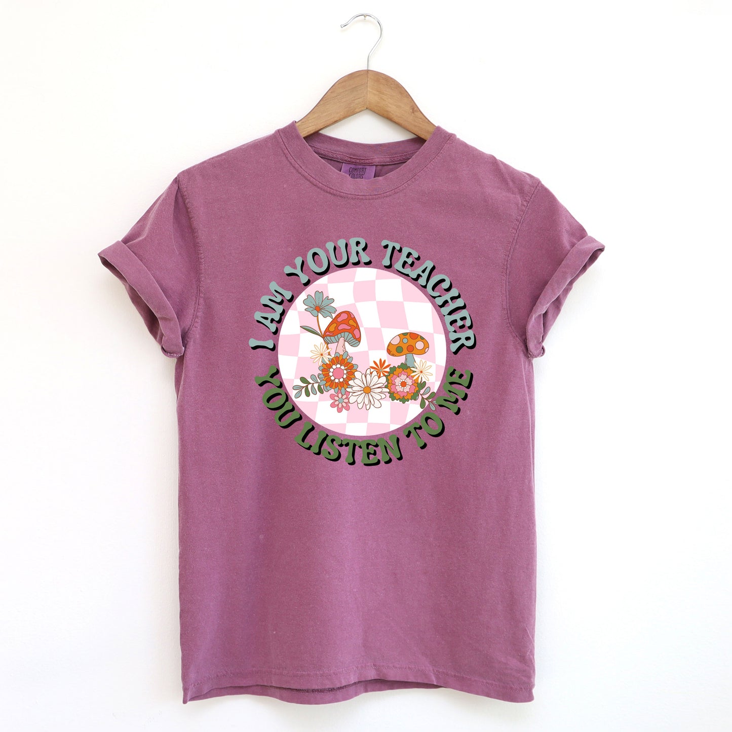 I Am Your Teacher Pink Checkered | Garment Dyed Short Sleeve Tee
