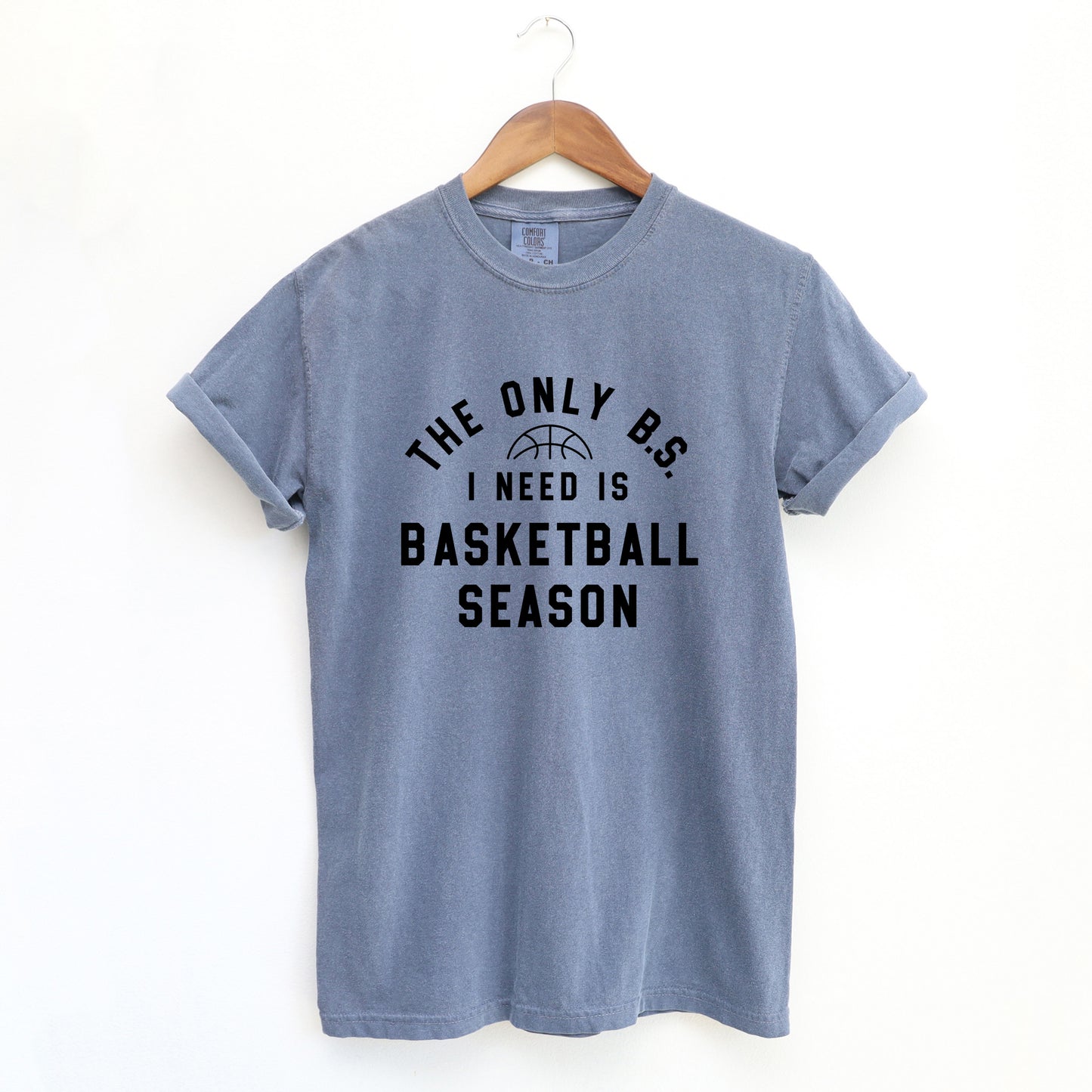 Basketball Season BS | Garment Dyed Tee