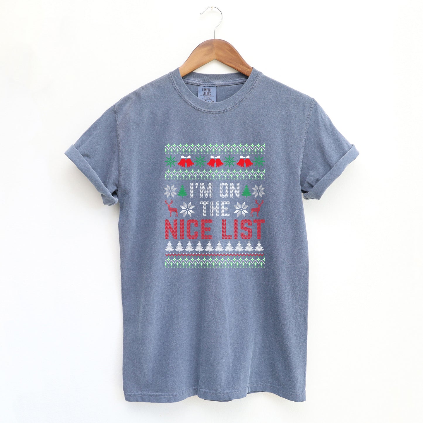 I'm on the Nice List | Garment Dyed Tee