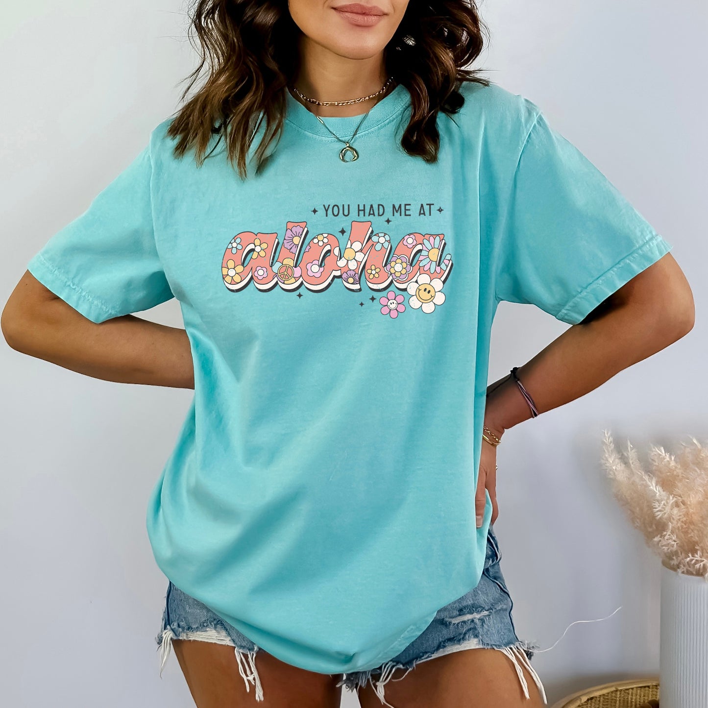 You Had Me At Aloha | Garment Dyed Short Sleeve Tee