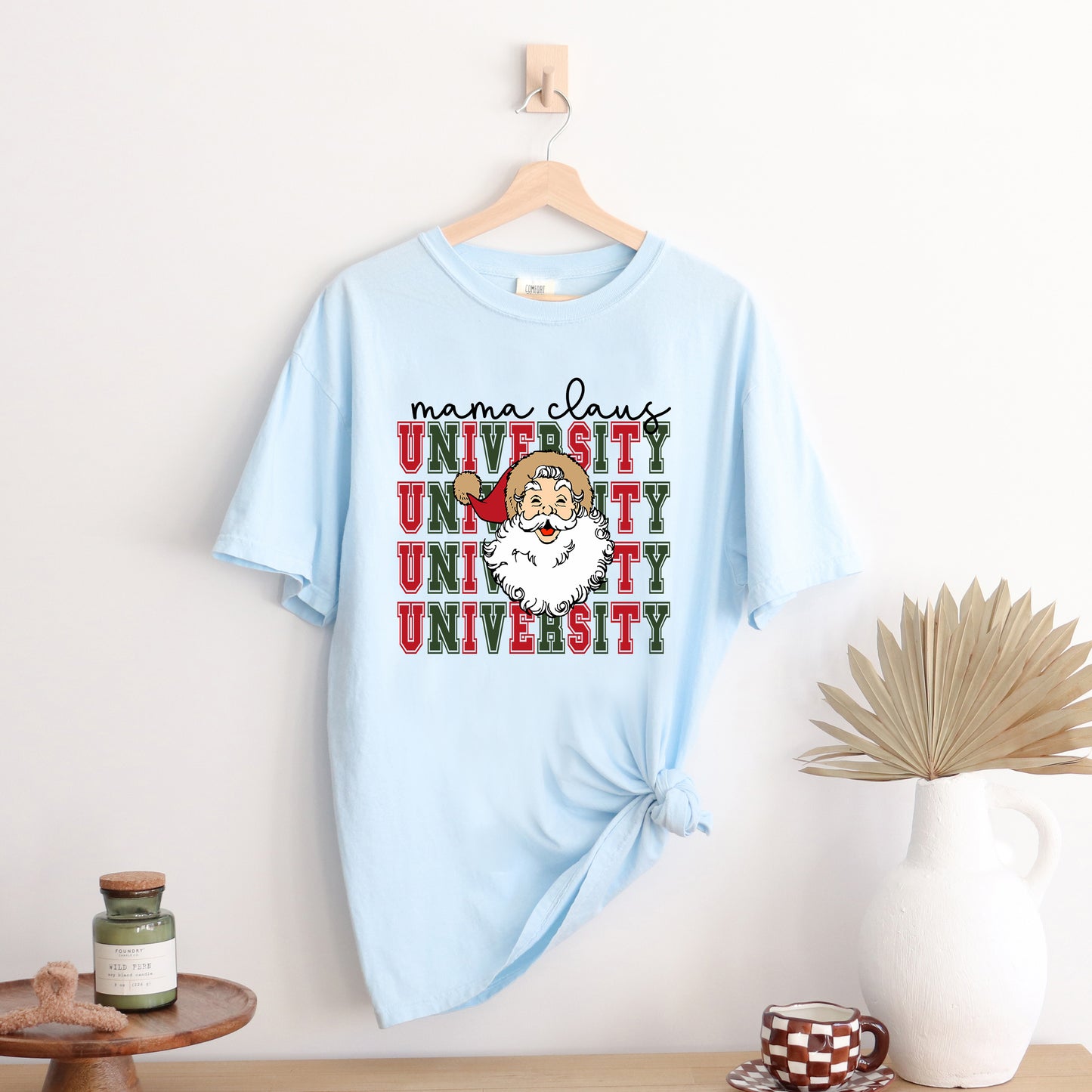 Mama Claus University Santa | Garment Dyed Tee