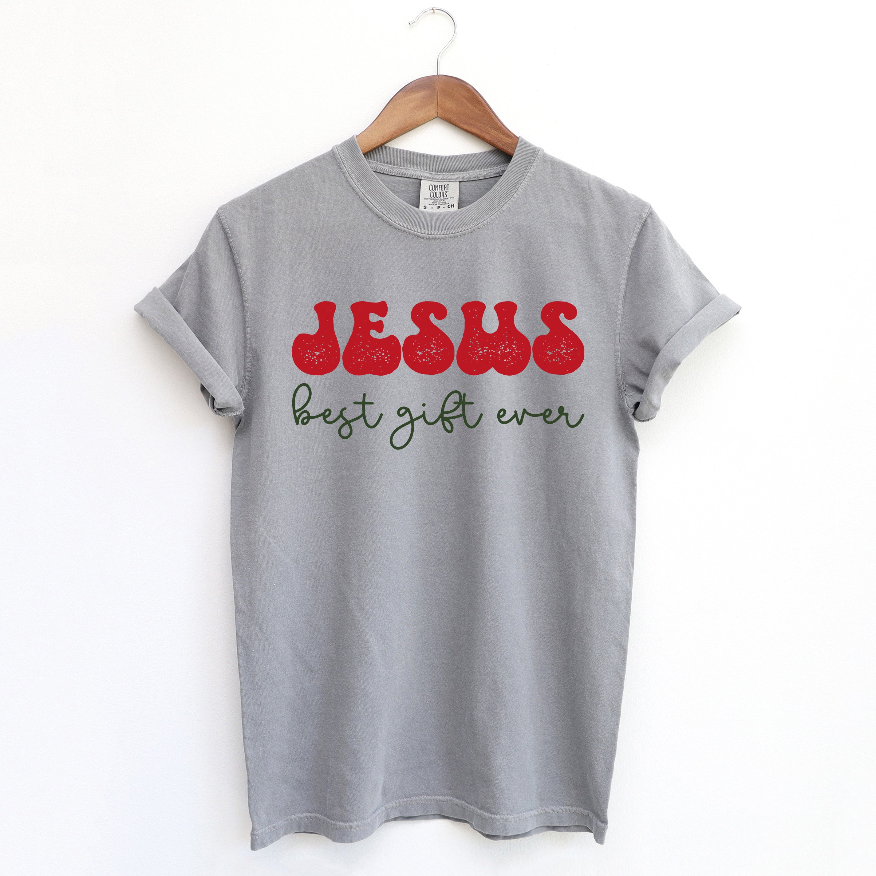 Jesus Best Gift Ever Cursive  | Garment Dyed Tee