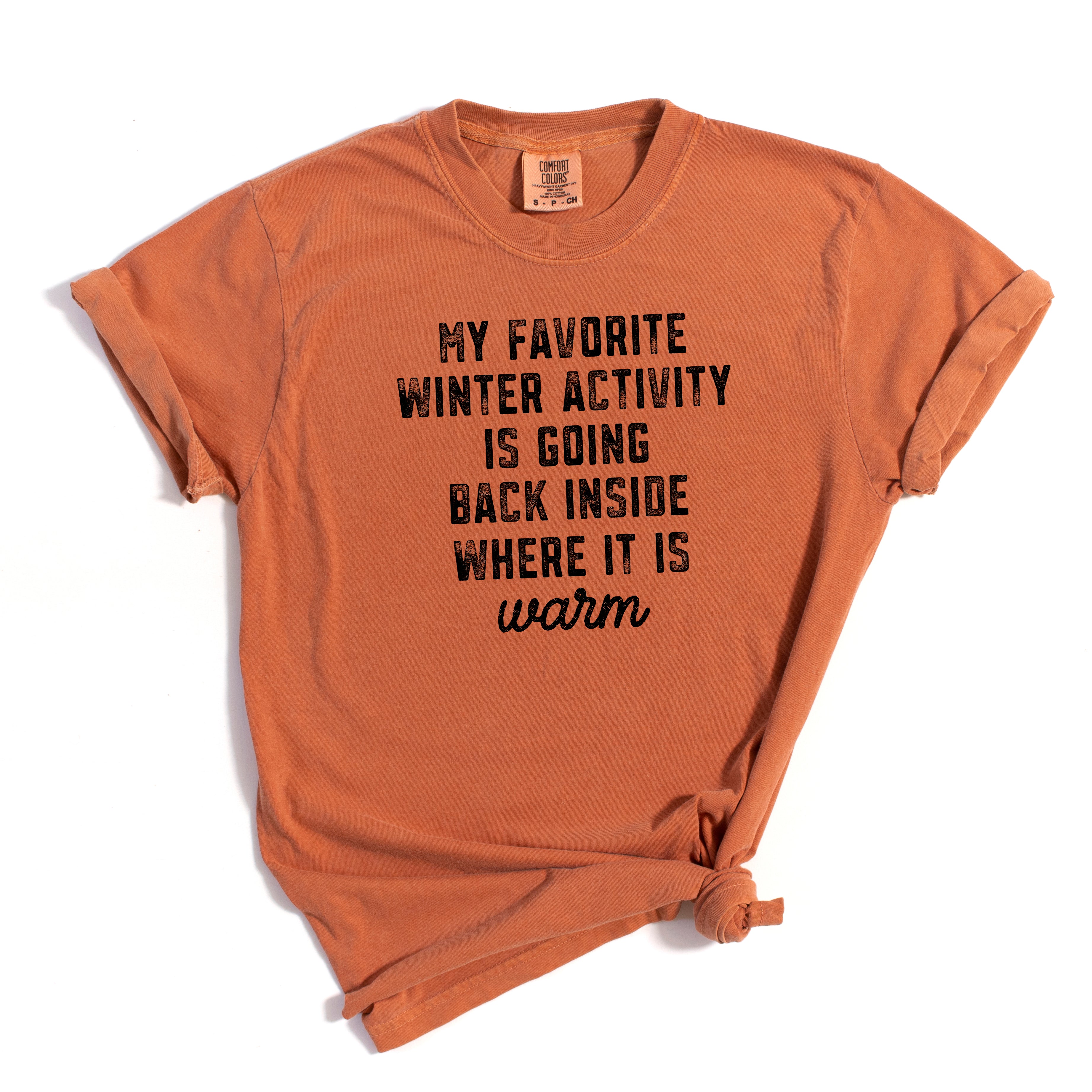 My Favorite Winter Activity | Garment Dyed Tee