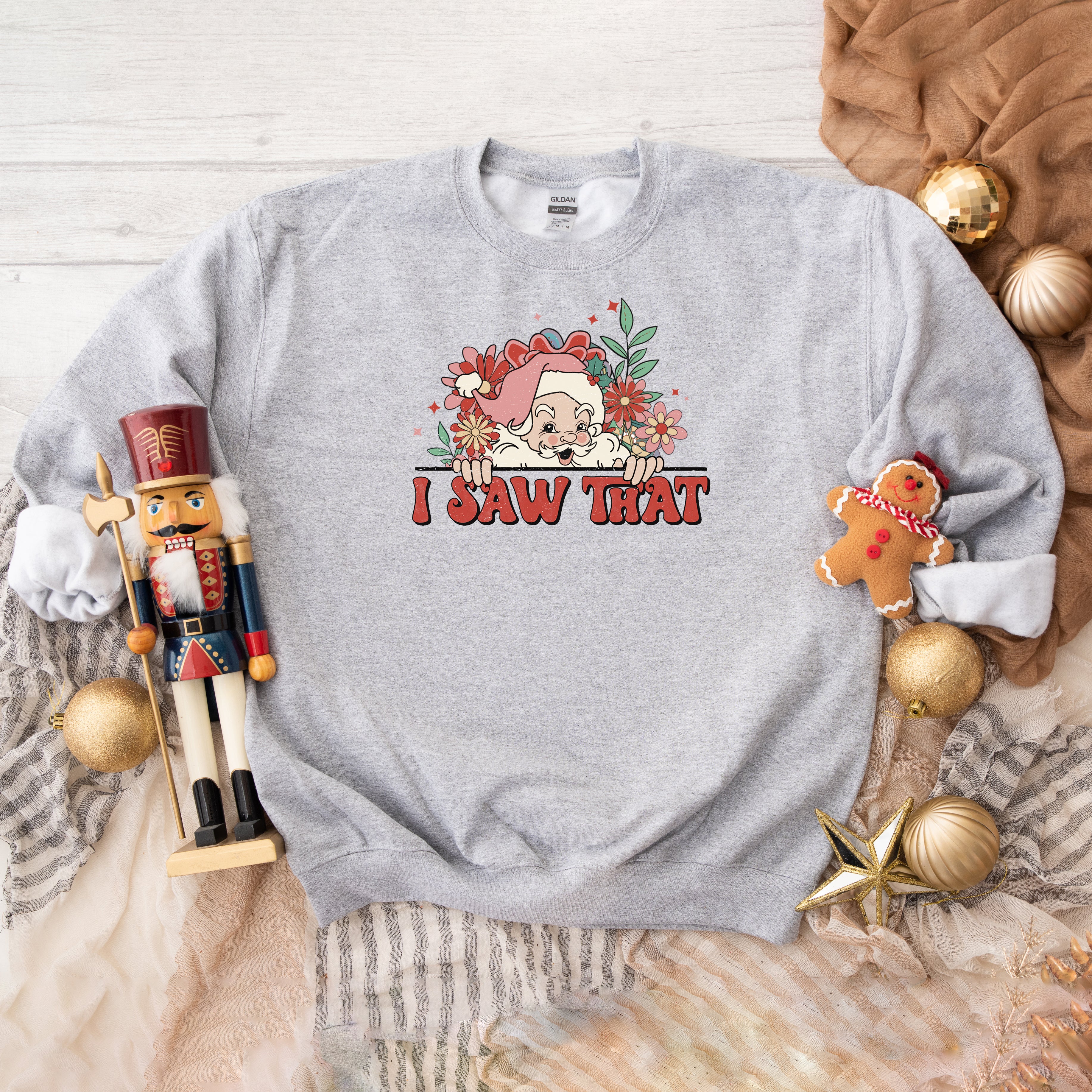 I Saw That Santa | Sweatshirt