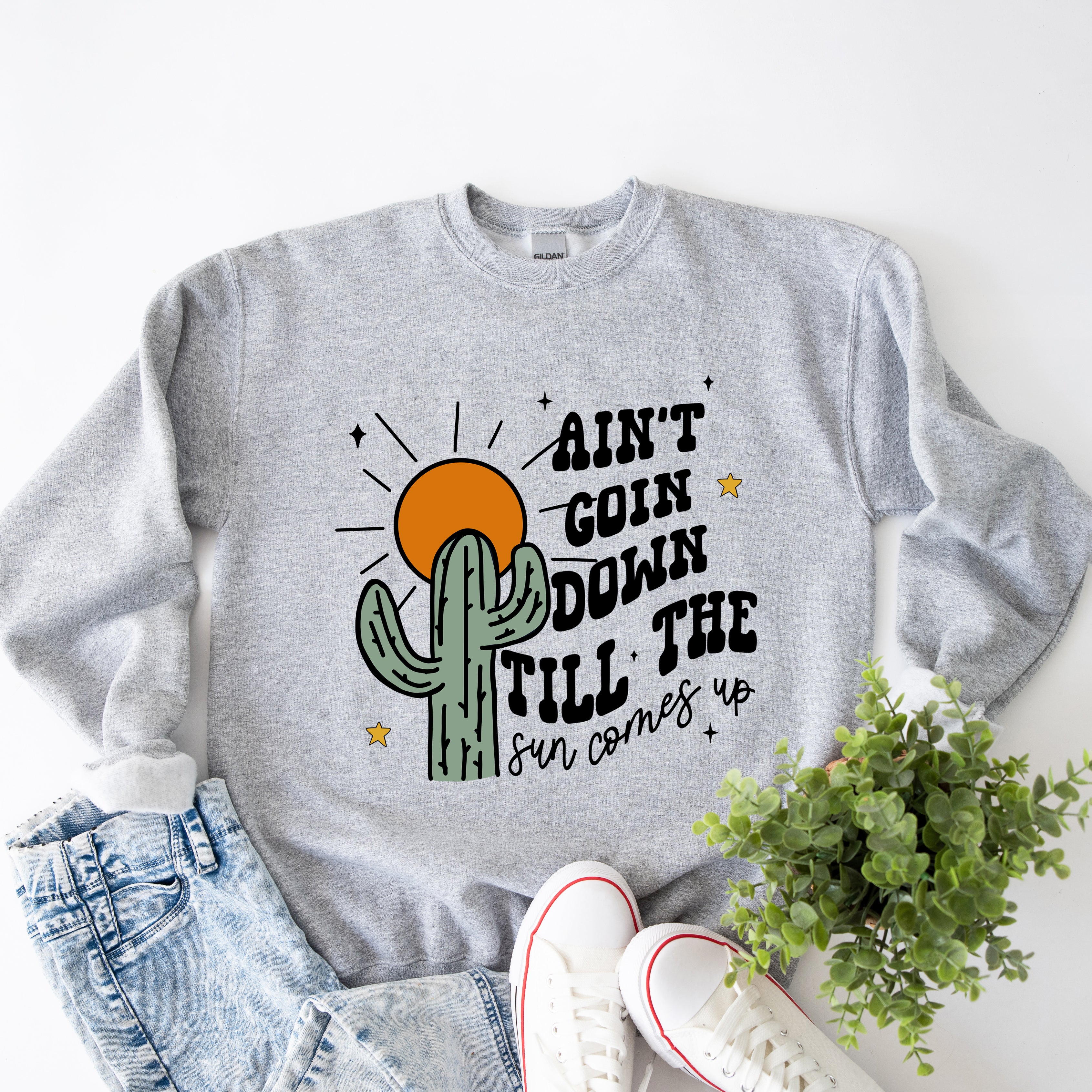 Ain't Goin Down Cactus | Sweatshirt