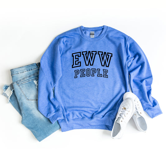 Eww People | Sweatshirt