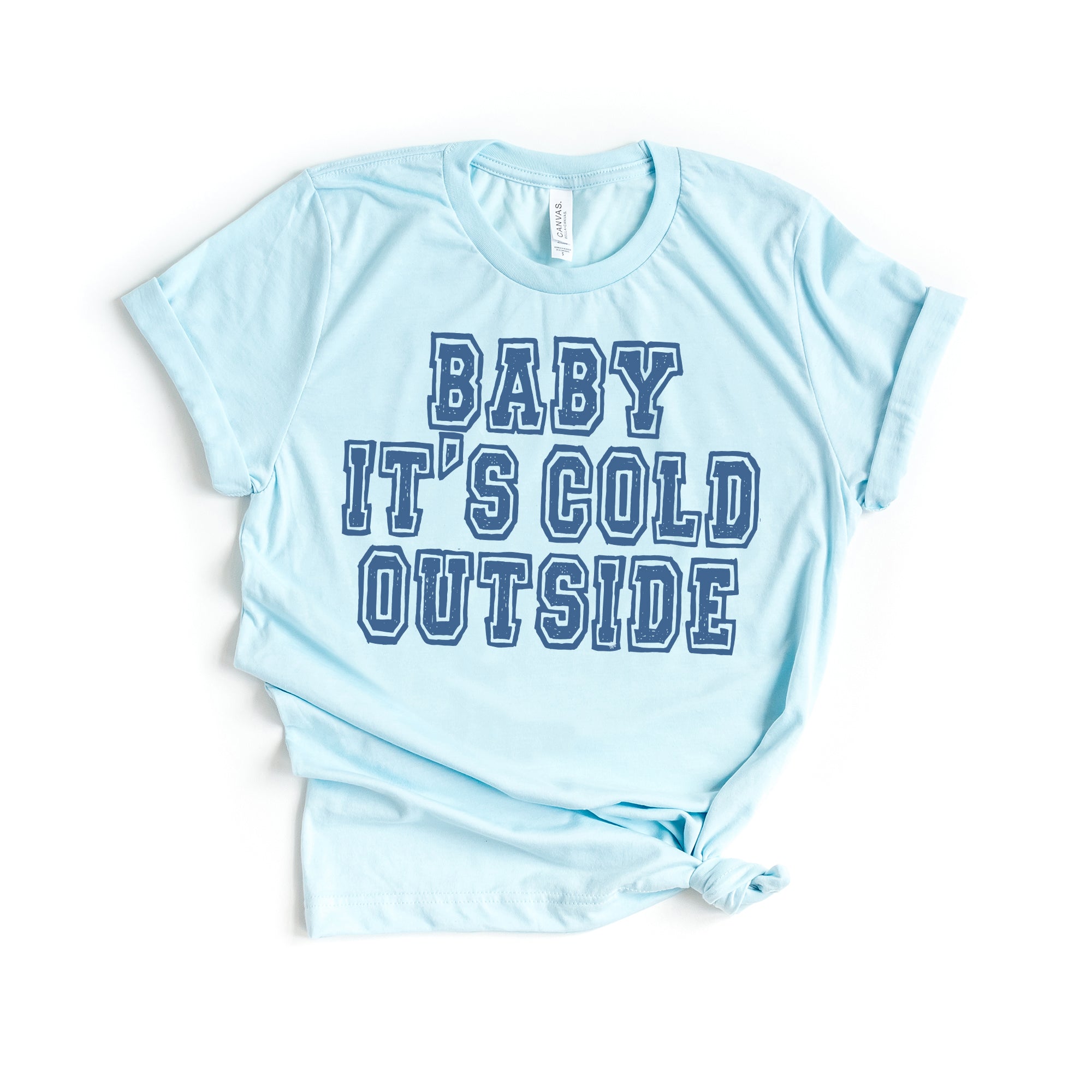 Distressed Baby It's Cold Outside | Short Sleeve Crew Neck