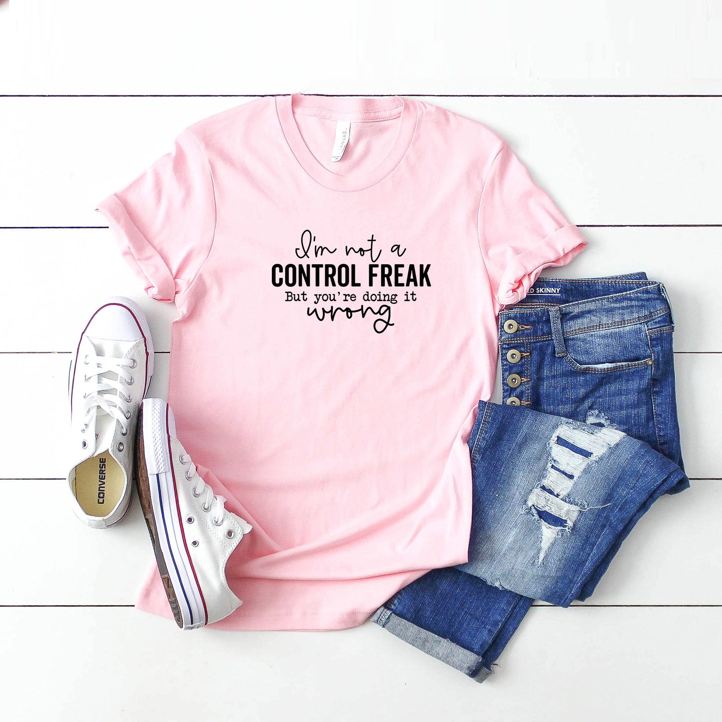 I'm Not a Control Freak | Short Sleeve Graphic Tee