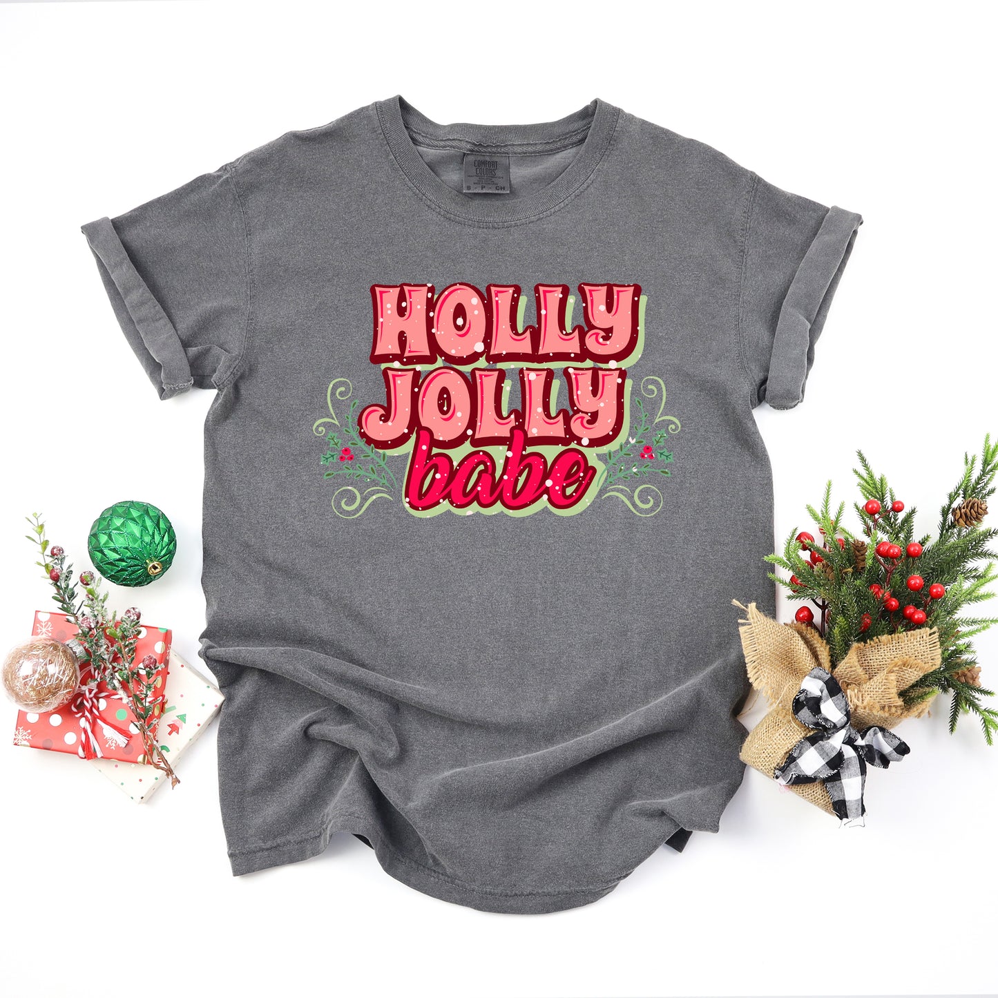 Holly Jolly Babe Stacked | Garment Dyed Tee