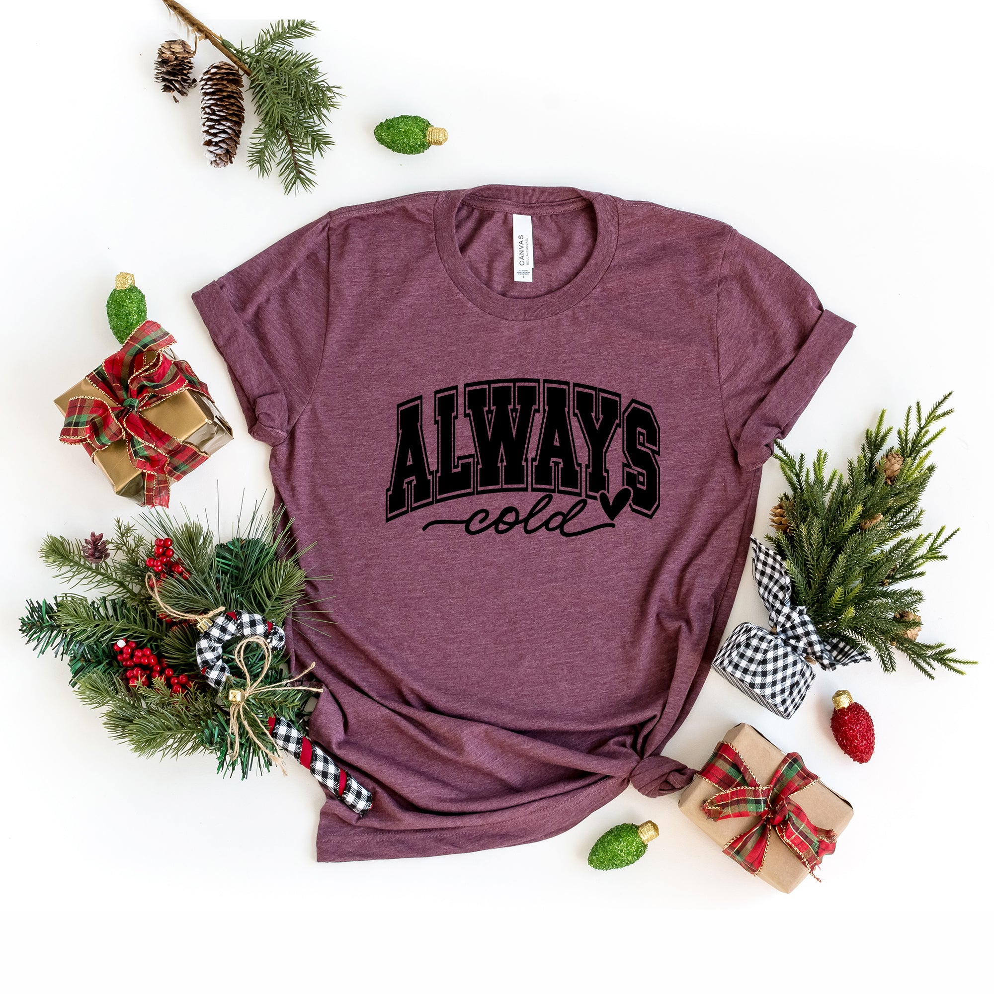 Always Cold Bold | Short Sleeve Crew Neck