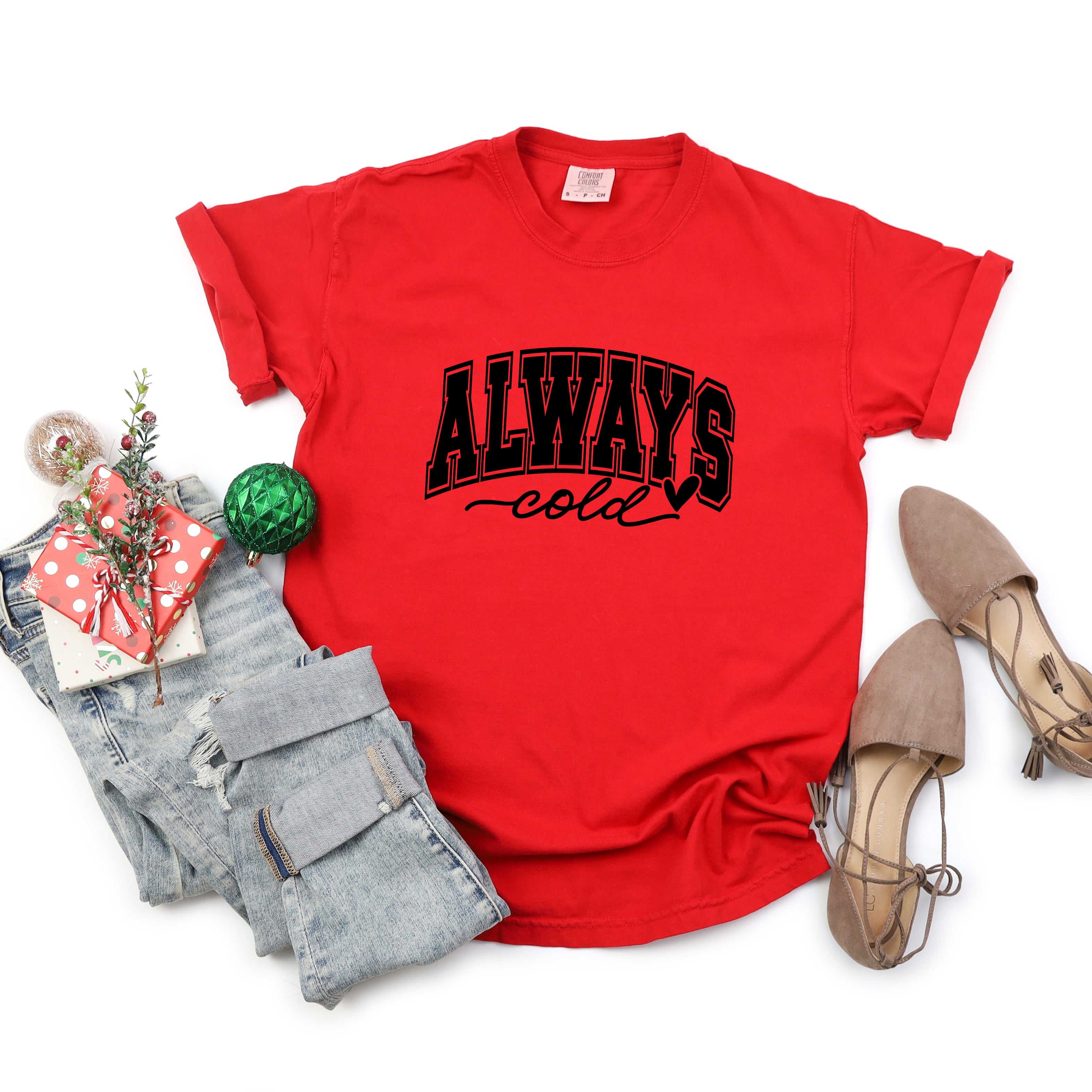 Always Cold Bold | Garment Dyed Tee