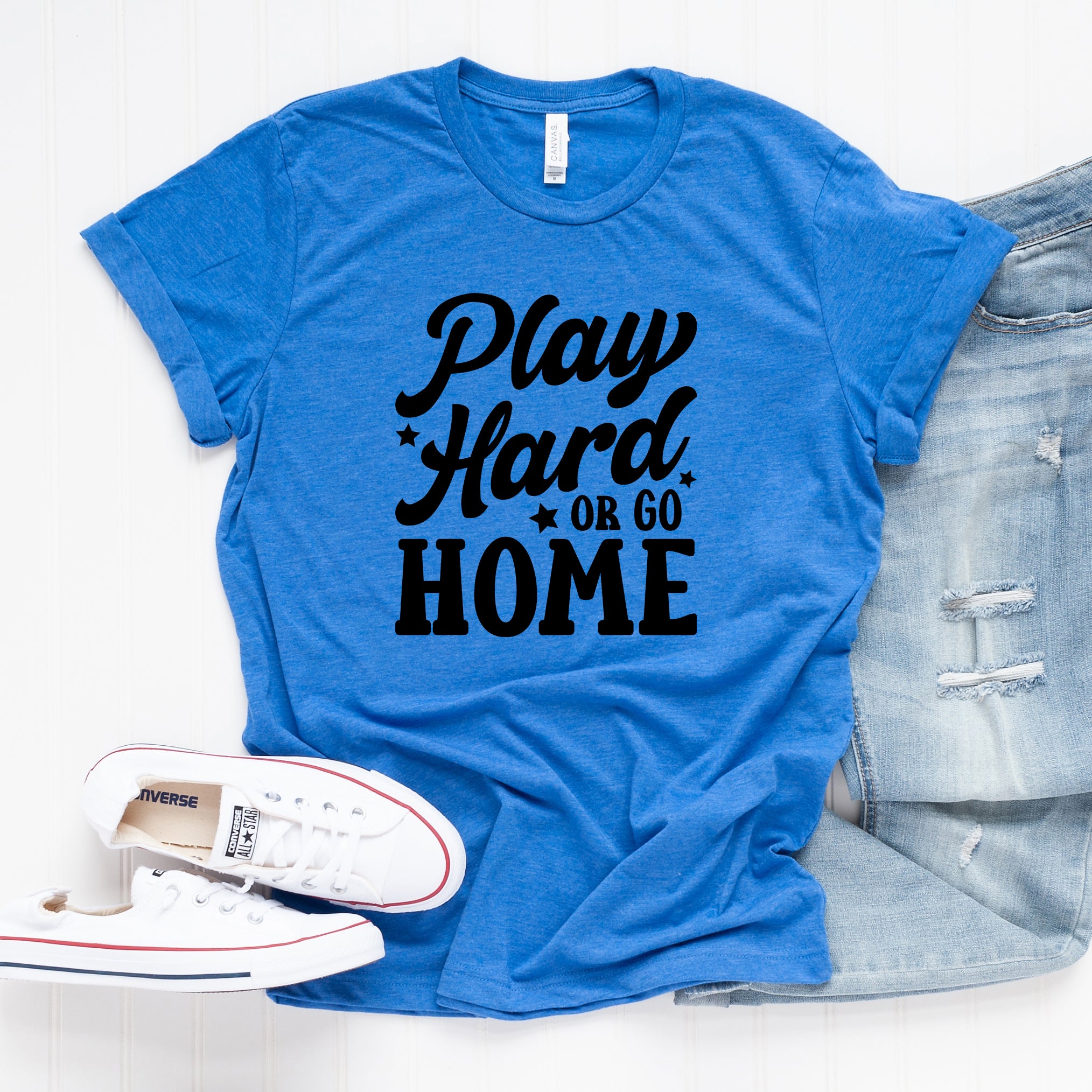 Play Hard Or Go Home | Short Sleeve Graphic Tee