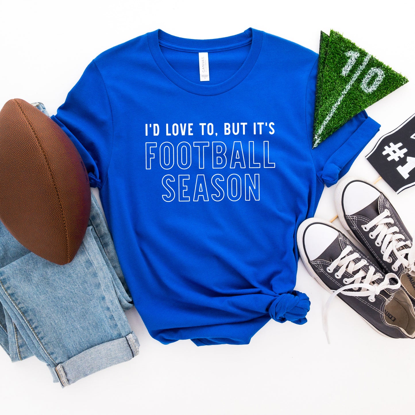 I'd Love To But It's Football Season | Short Sleeve Graphic Tee