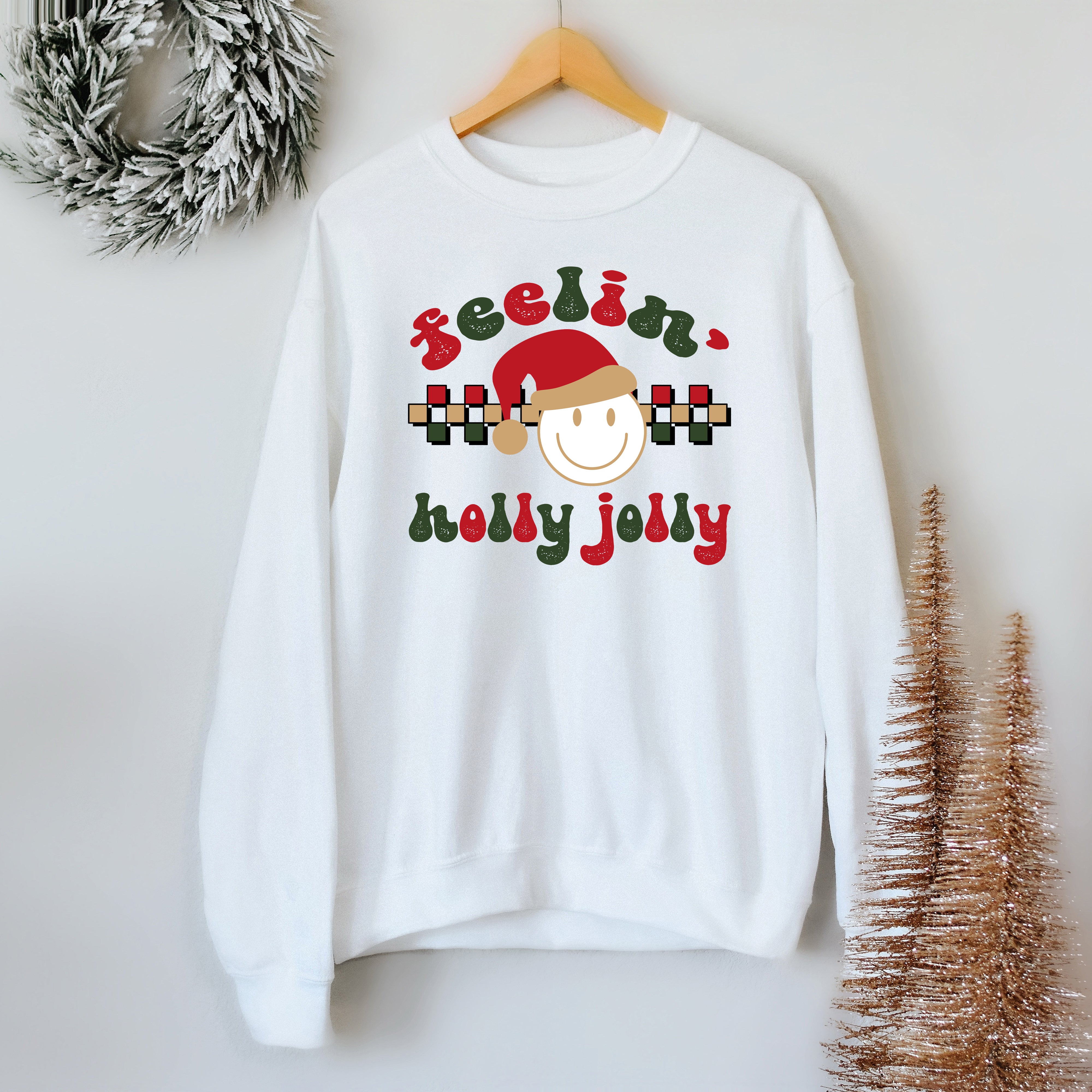 Feelin' Holly Jolly | Sweatshirt