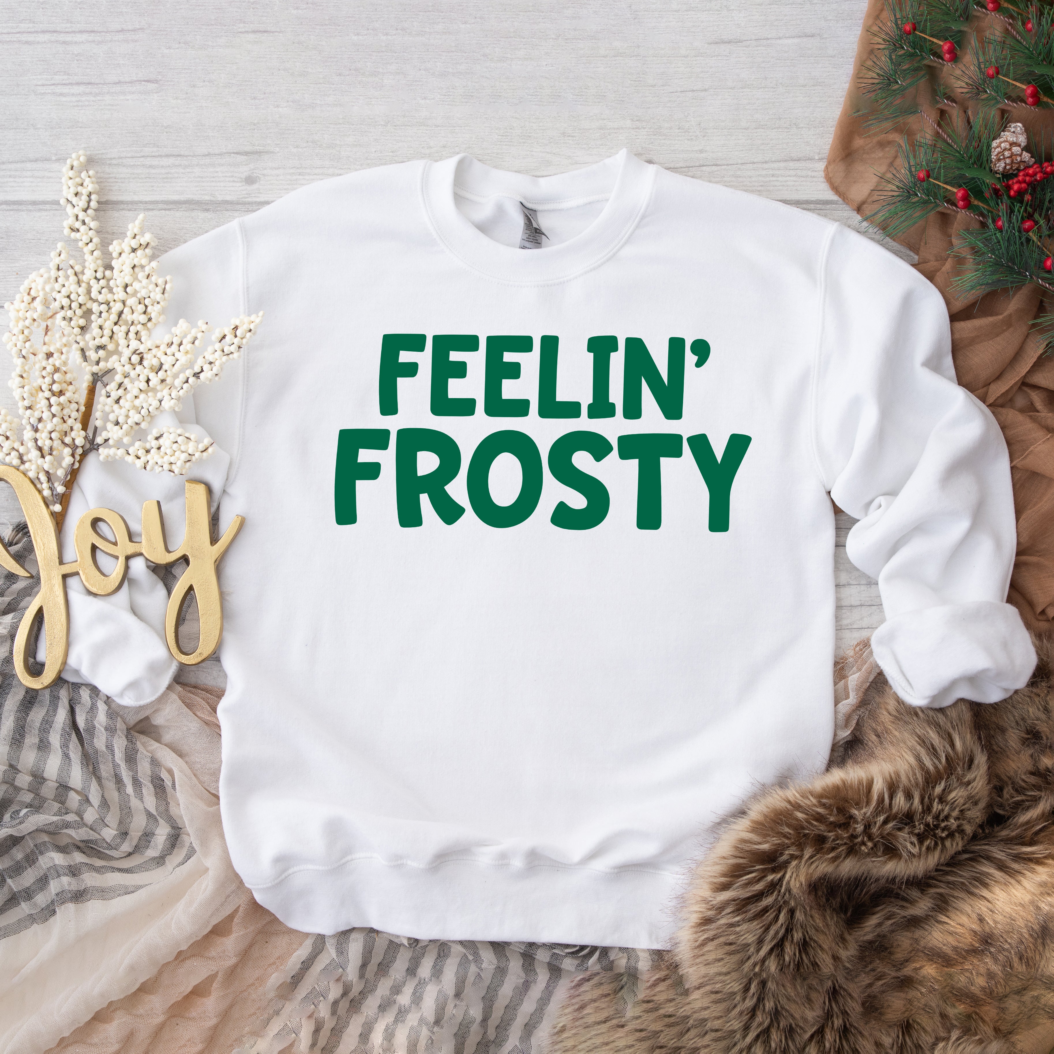 Feelin' Frosty | Sweatshirt